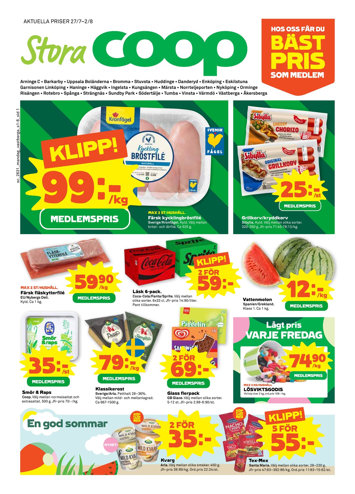 Se Stora Coop reklamblad för vecka 31 på Kampanjveckan.se. Se bra erbjudanden på många varor, t.ex. vattenmelon okänd eller kvarg arla. Läs reklambladet här! Sida 1
