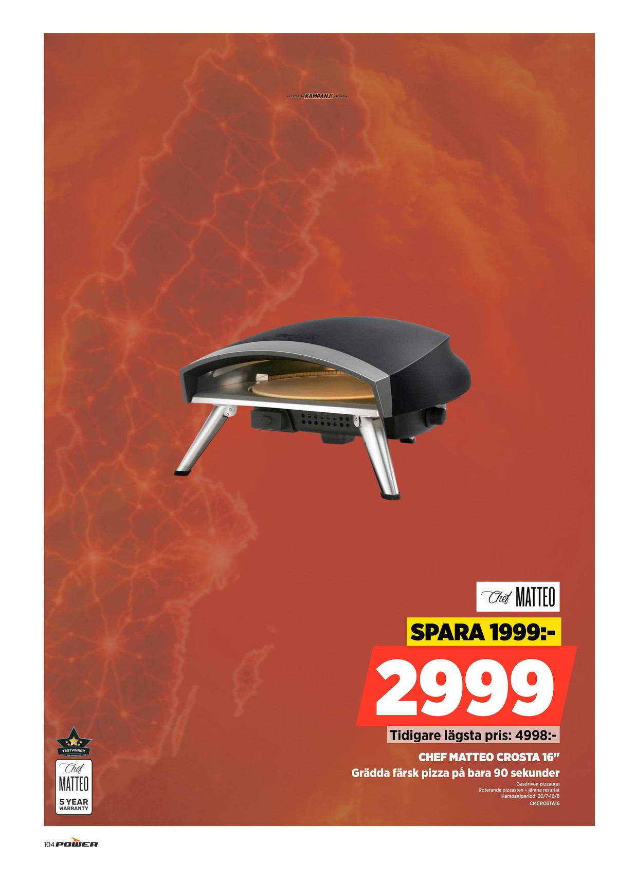 Se Power reklamblad för vecka 31 på Kampanjveckan.se. Se bra erbjudanden på många varor. Läs reklambladet här! Sida 104