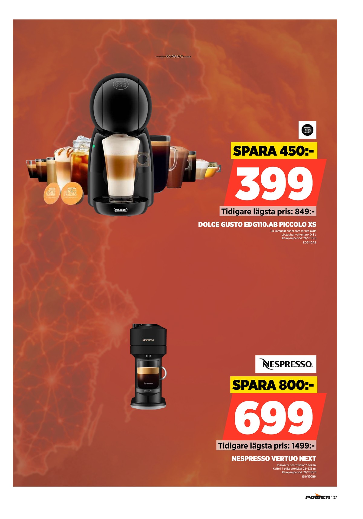 Se Power reklamblad för vecka 31 på Kampanjveckan.se. Se bra erbjudanden på många varor. Läs reklambladet här! Sida 107