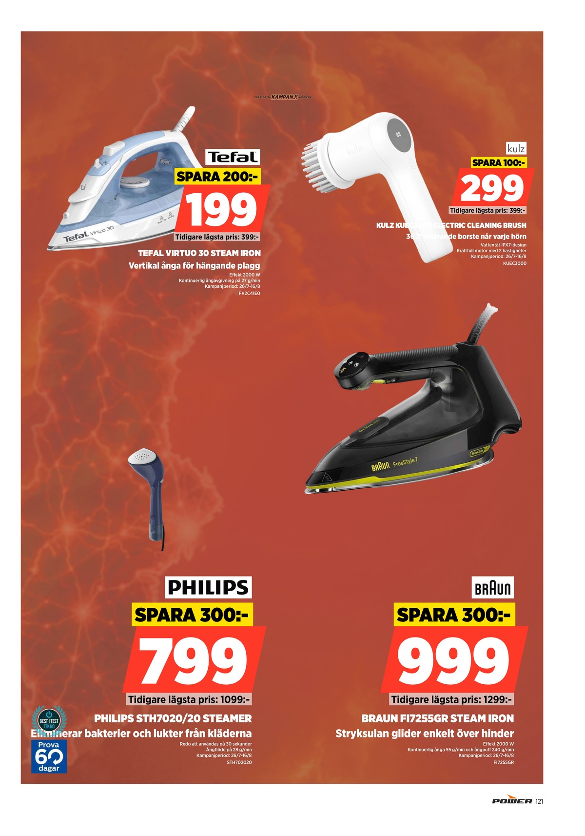 Se Power reklamblad för vecka 31 på Kampanjveckan.se. Se bra erbjudanden på många varor. Läs reklambladet här! Sida 121