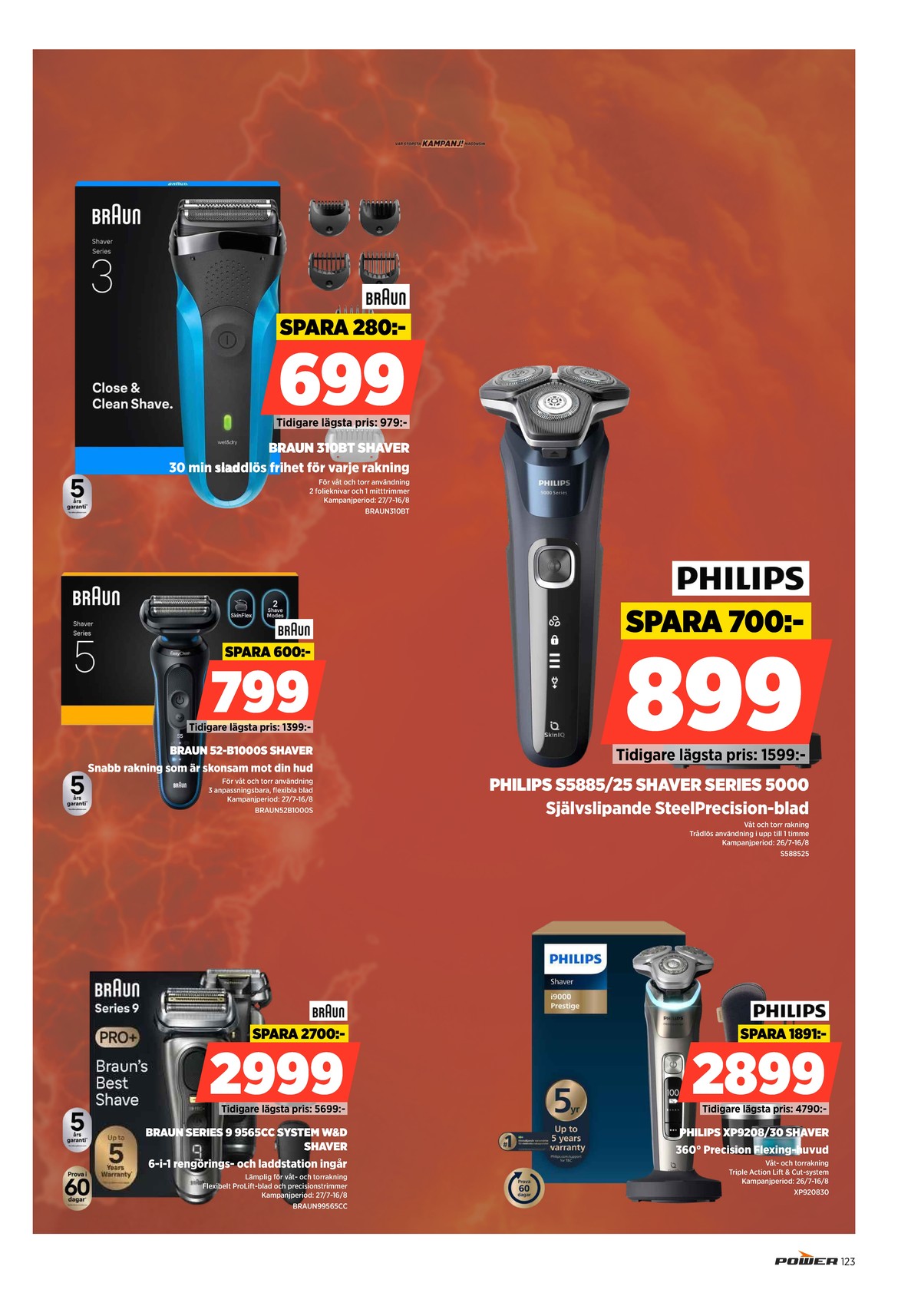 Se Power reklamblad för vecka 31 på Kampanjveckan.se. Se bra erbjudanden på många varor. Läs reklambladet här! Sida 123