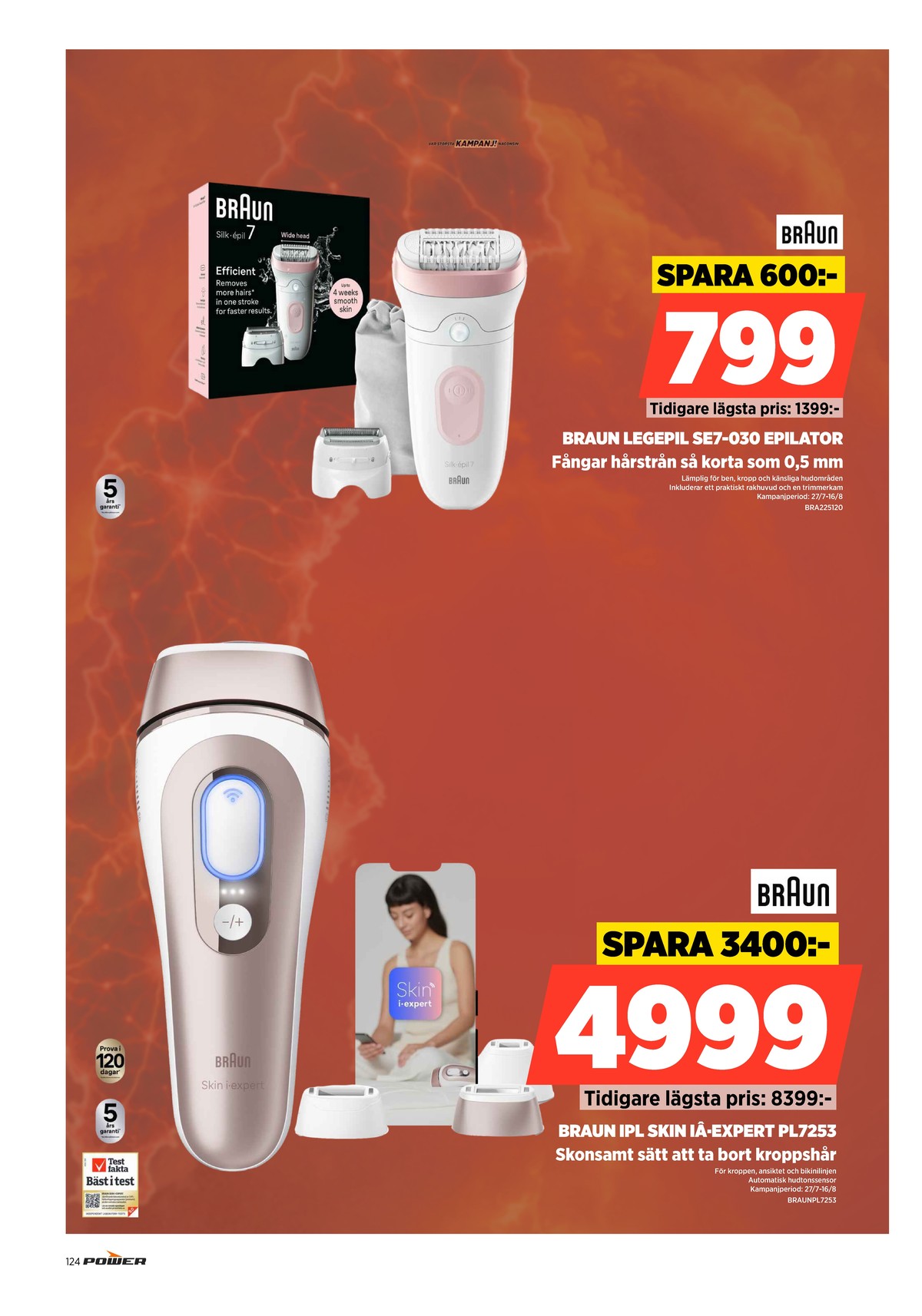 Se Power reklamblad för vecka 31 på Kampanjveckan.se. Se bra erbjudanden på många varor. Läs reklambladet här! Sida 124
