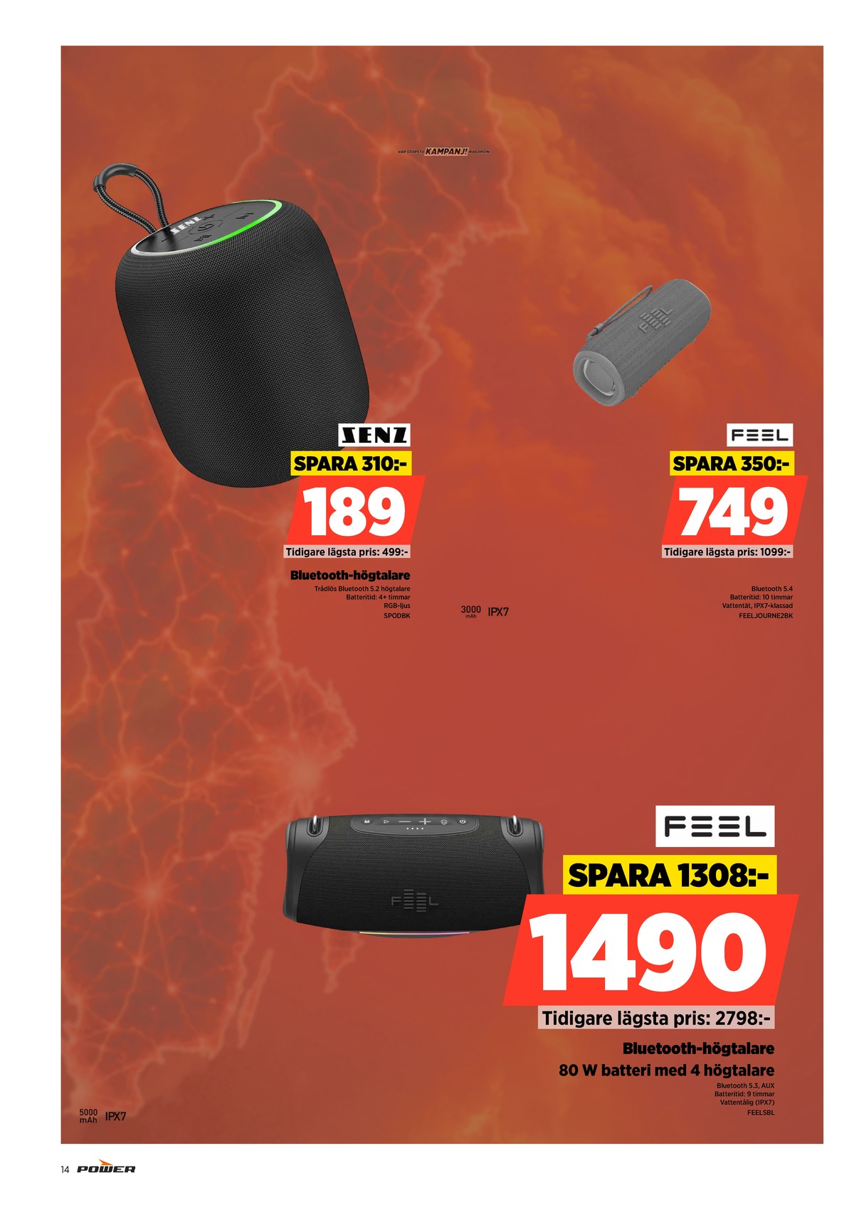 Se Power reklamblad för vecka 31 på Kampanjveckan.se. Se bra erbjudanden på många varor. Läs reklambladet här! Sida 14