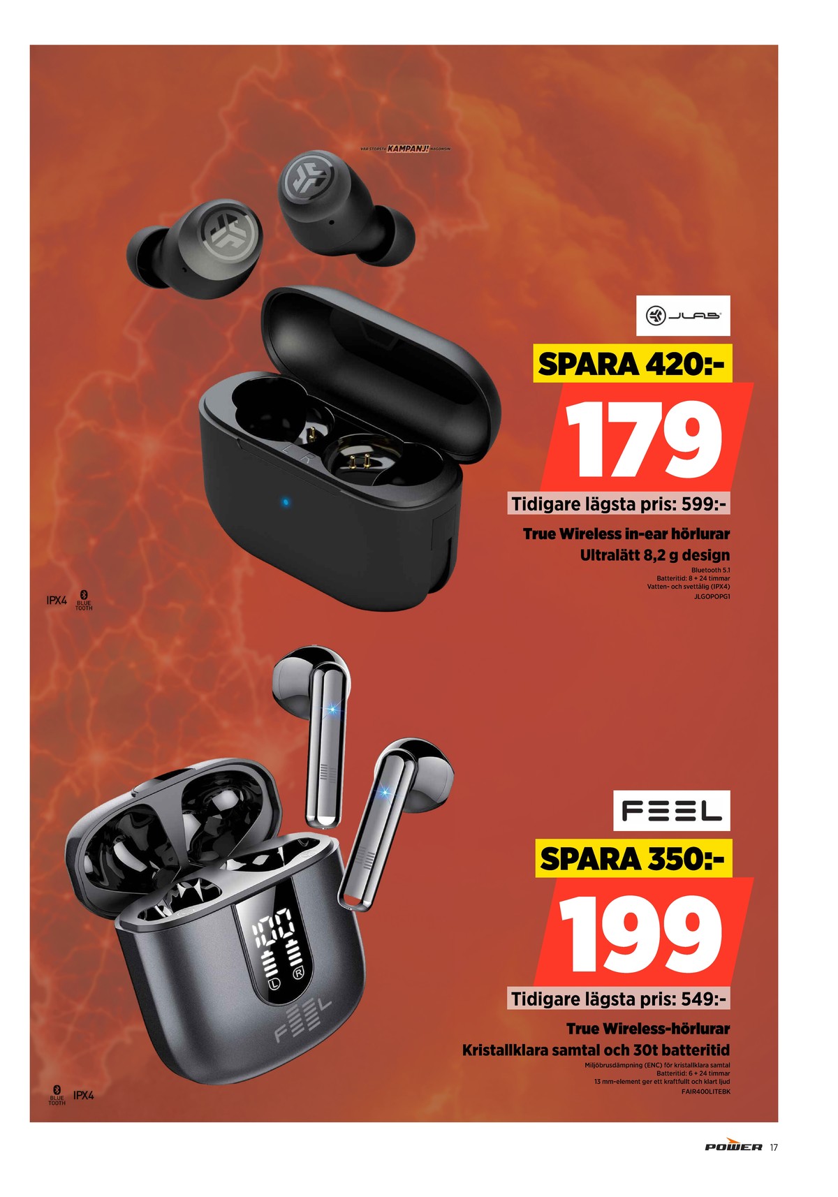 Se Power reklamblad för vecka 31 på Kampanjveckan.se. Se bra erbjudanden på många varor. Läs reklambladet här! Sida 17