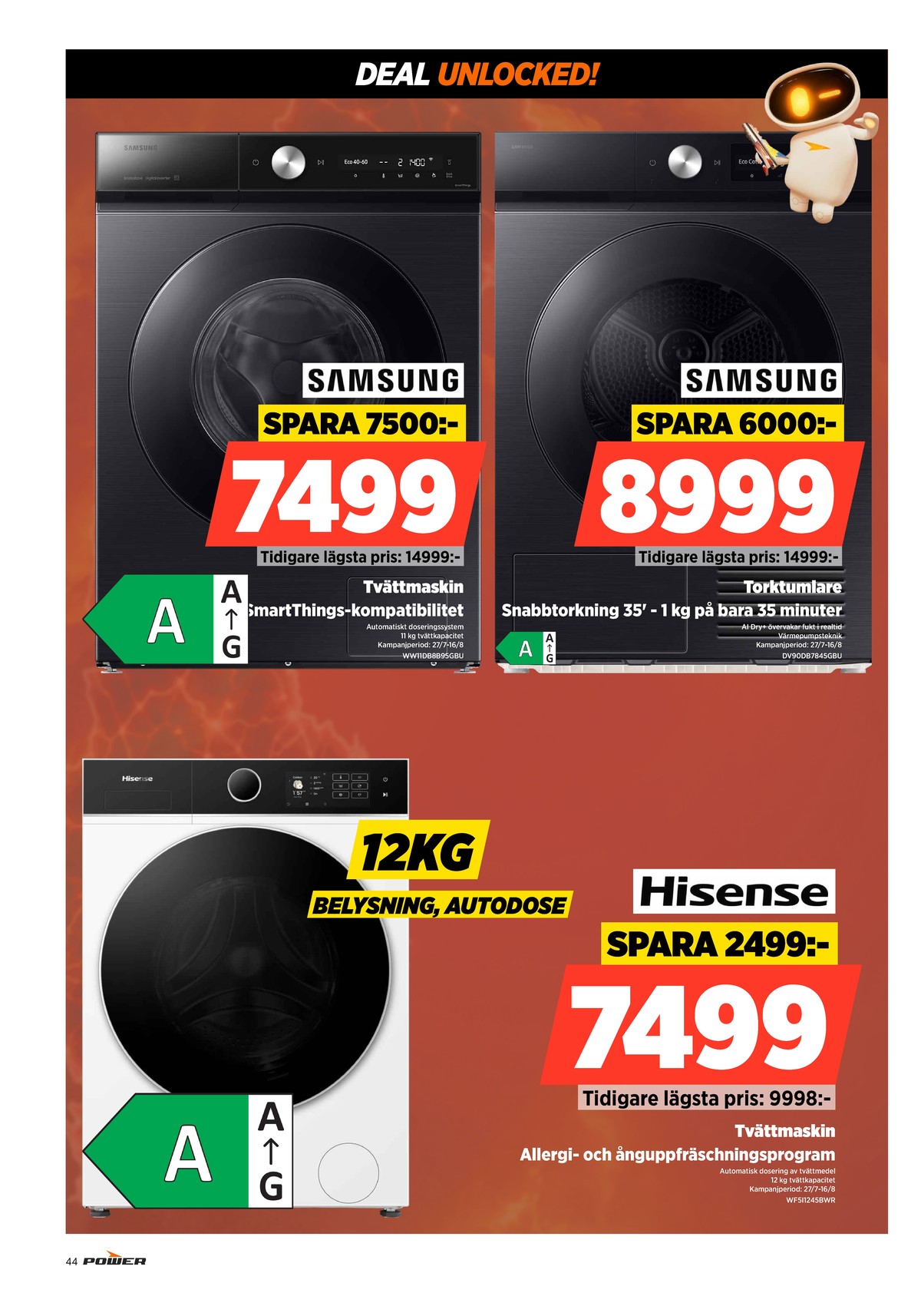 Se Power reklamblad för vecka 31 på Kampanjveckan.se. Se bra erbjudanden på många varor. Läs reklambladet här! Sida 44