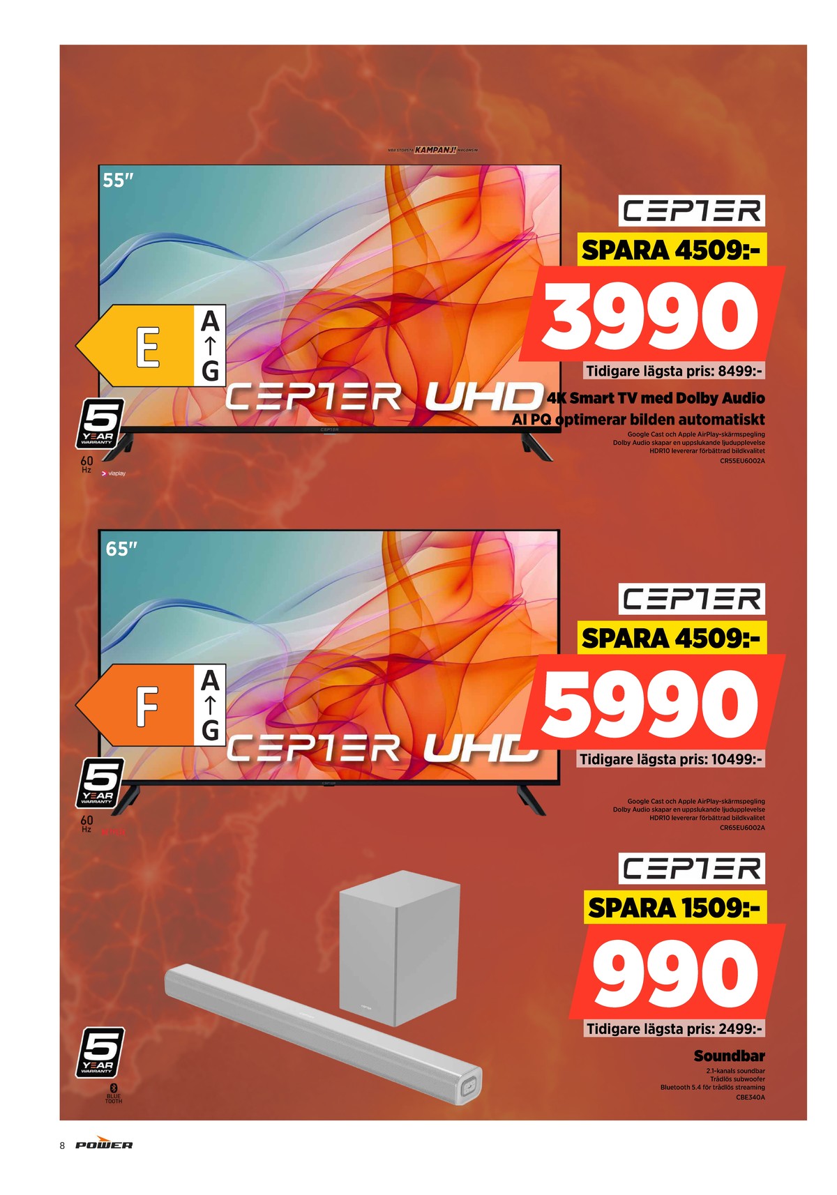 Se Power reklamblad för vecka 31 på Kampanjveckan.se. Se bra erbjudanden på många varor. Läs reklambladet här! Sida 8