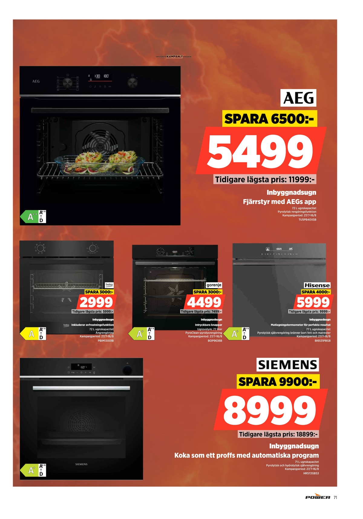 Se Power reklamblad för vecka 31 på Kampanjveckan.se. Se bra erbjudanden på många varor. Läs reklambladet här! Sida 71