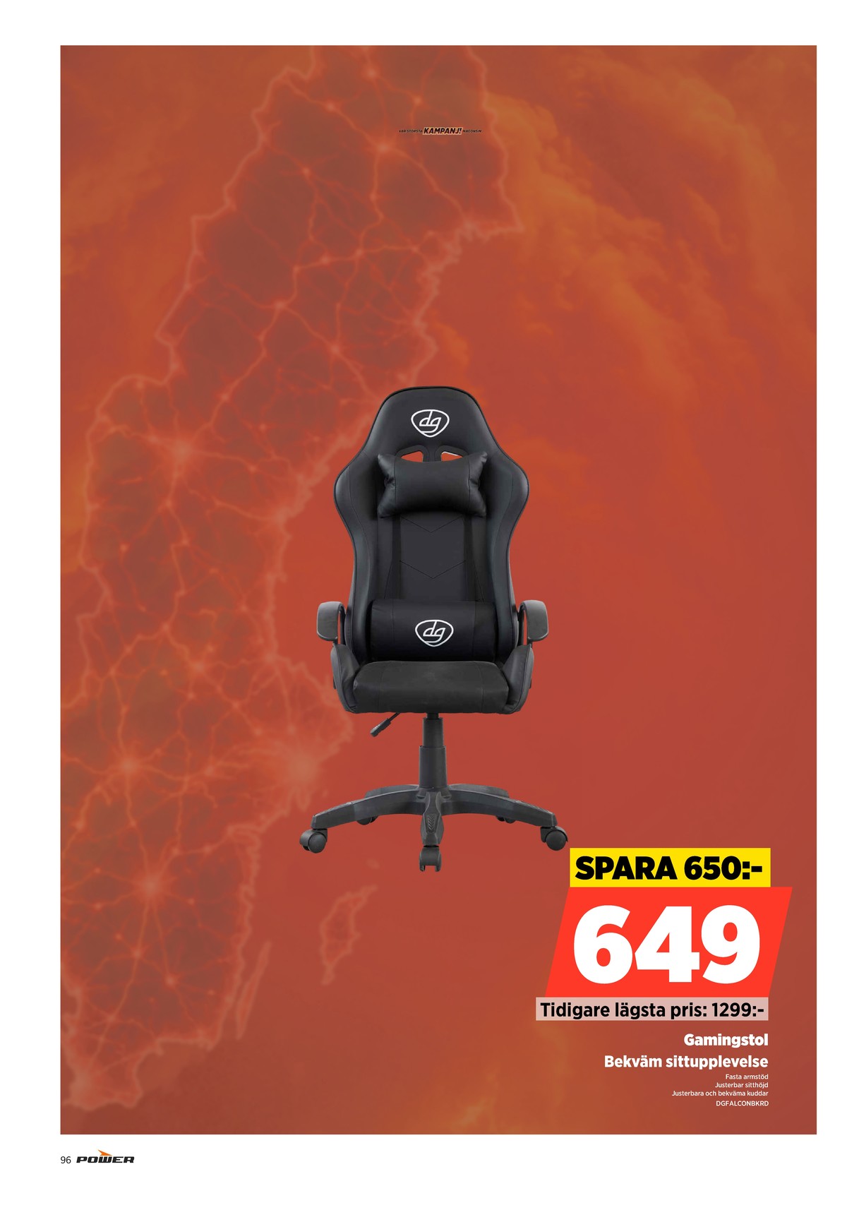Se Power reklamblad för vecka 31 på Kampanjveckan.se. Se bra erbjudanden på många varor. Läs reklambladet här! Sida 96