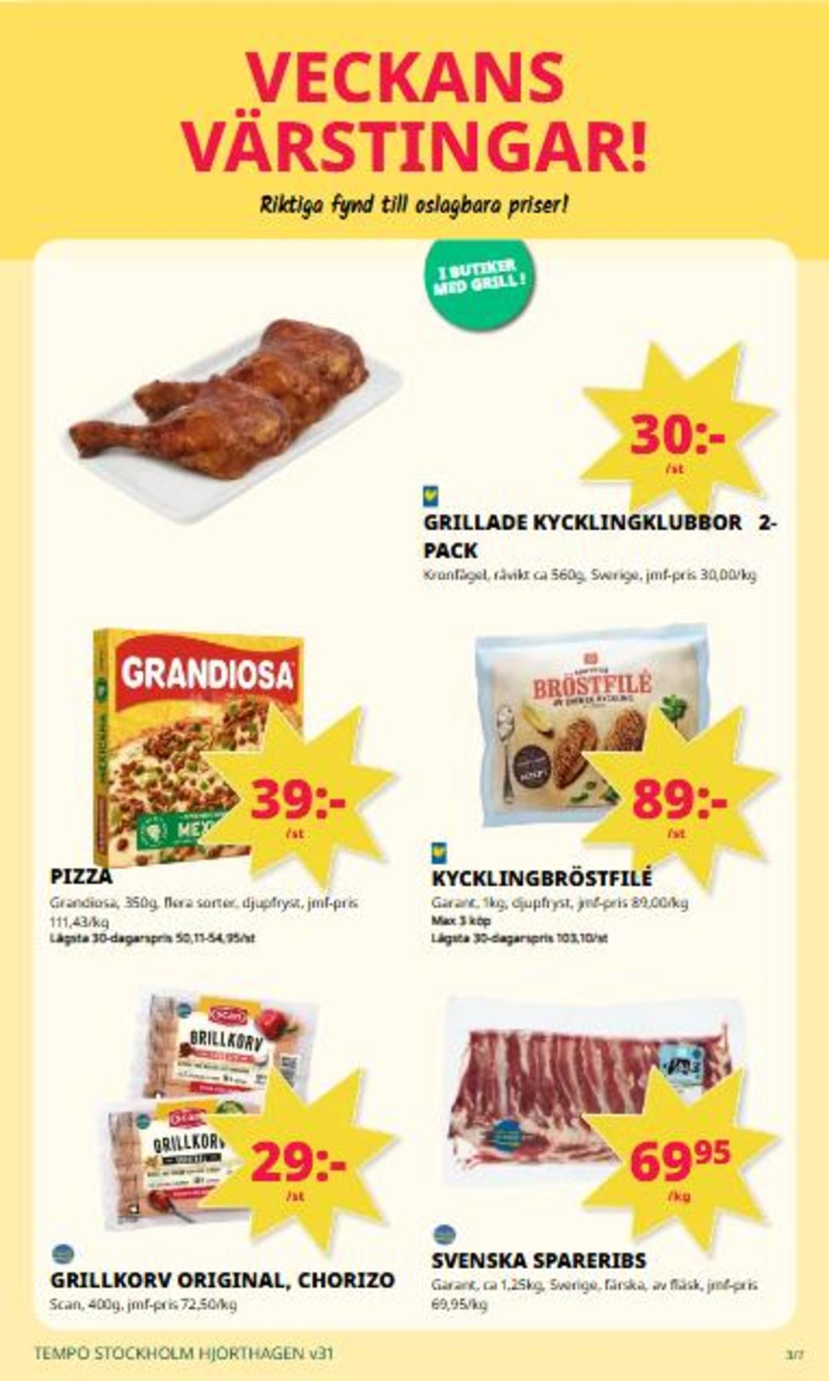 Se Tempo reklamblad för vecka 31 på Kampanjveckan.se. Se bra erbjudanden på många varor. Läs reklambladet här! Sida 3
