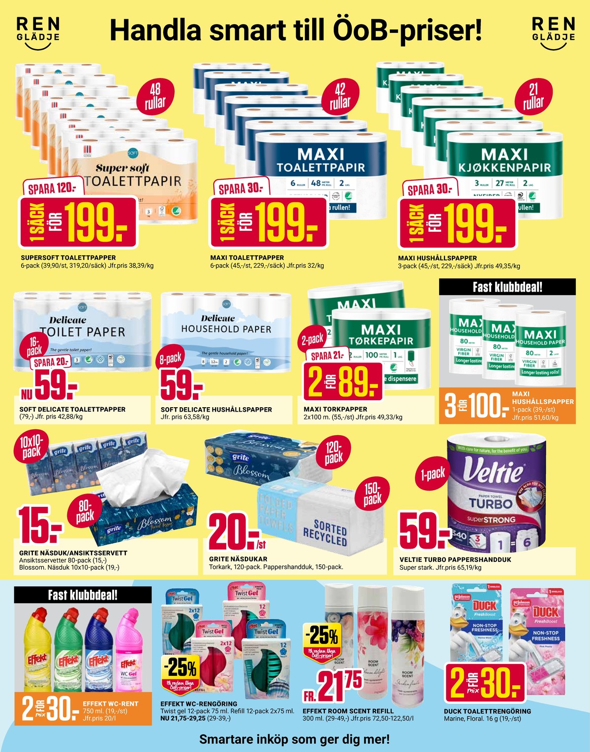 Se ÖoB reklamblad för vecka 31 på Kampanjveckan.se. Se bra erbjudanden på många varor. Läs reklambladet här! Sida 2