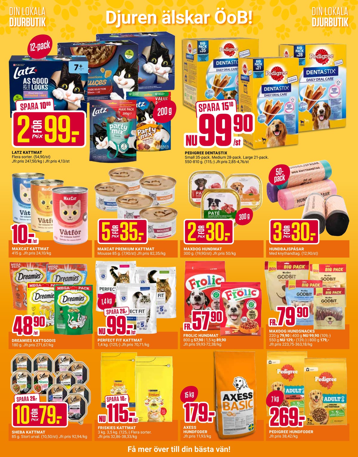 Se ÖoB reklamblad för vecka 31 på Kampanjveckan.se. Se bra erbjudanden på många varor. Läs reklambladet här! Sida 11