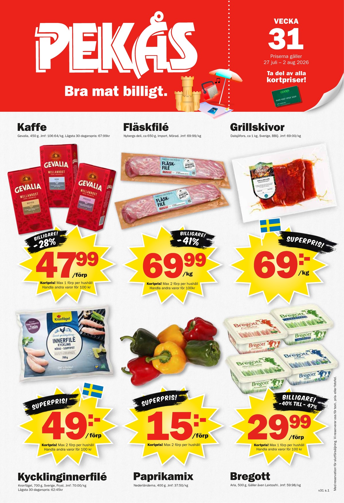 Se Pekås reklamblad för vecka 31 på Kampanjveckan.se. Se bra erbjudanden på många varor. Läs reklambladet här! Sida 1