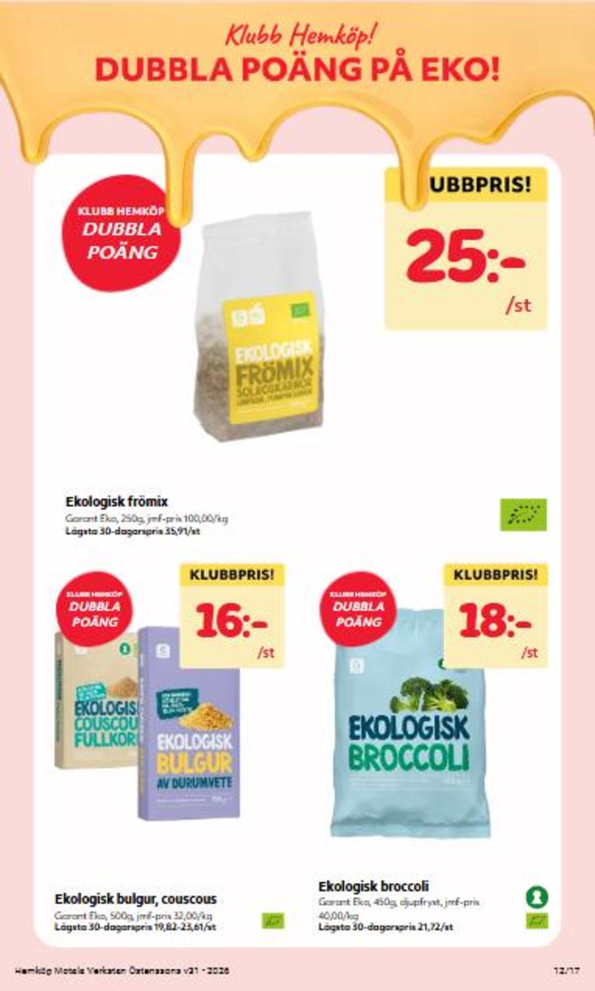 Se Hemköp reklamblad för vecka 31 på Kampanjveckan.se. Se bra erbjudanden på många varor. Läs reklambladet här! Sida 12