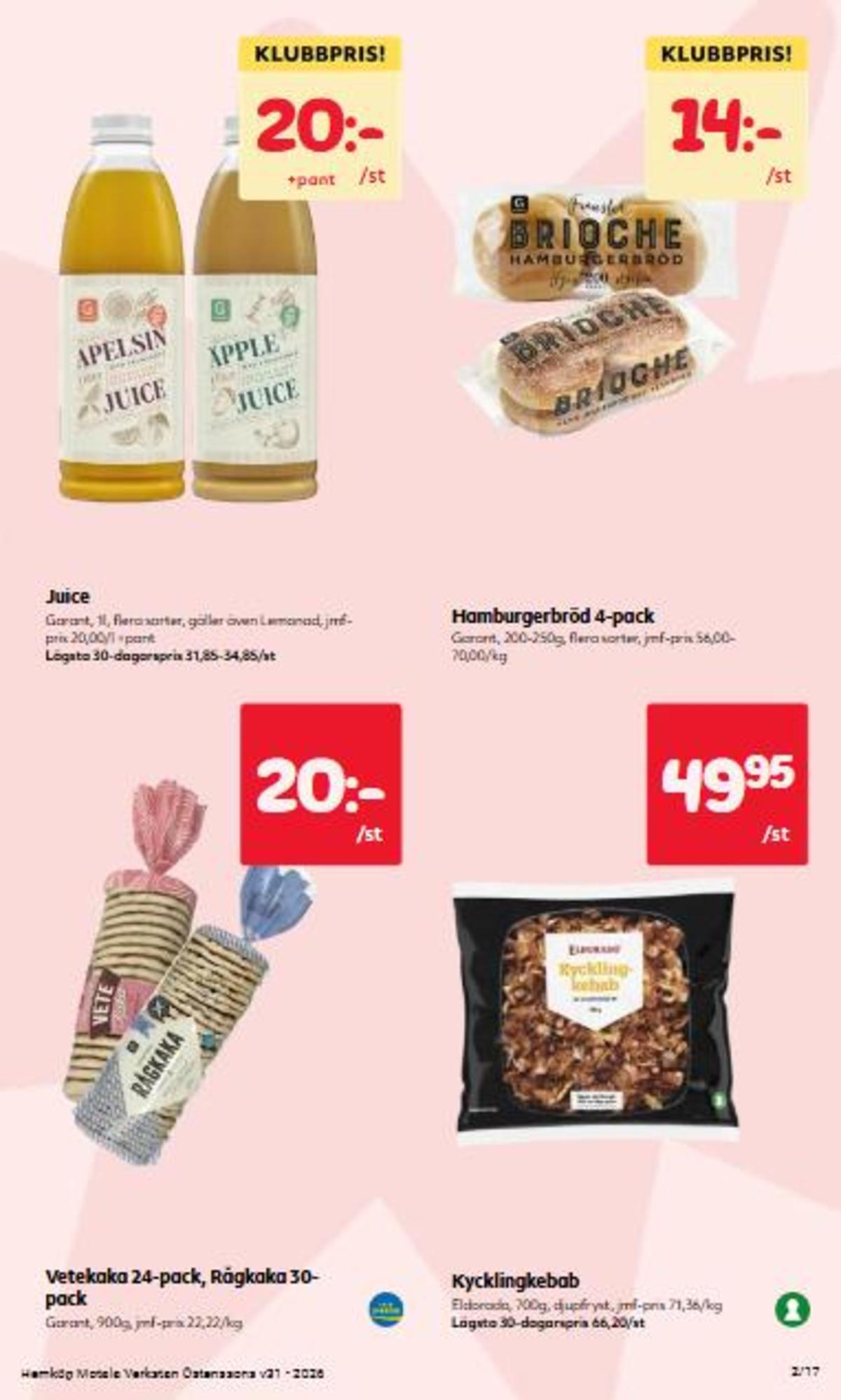 Se Östenssons reklamblad för vecka 31 på Kampanjveckan.se. Se bra erbjudanden på många varor, t.ex. apelsinjuice garant eller hamburgerbröd brioche. Läs reklambladet här! Sida 2
