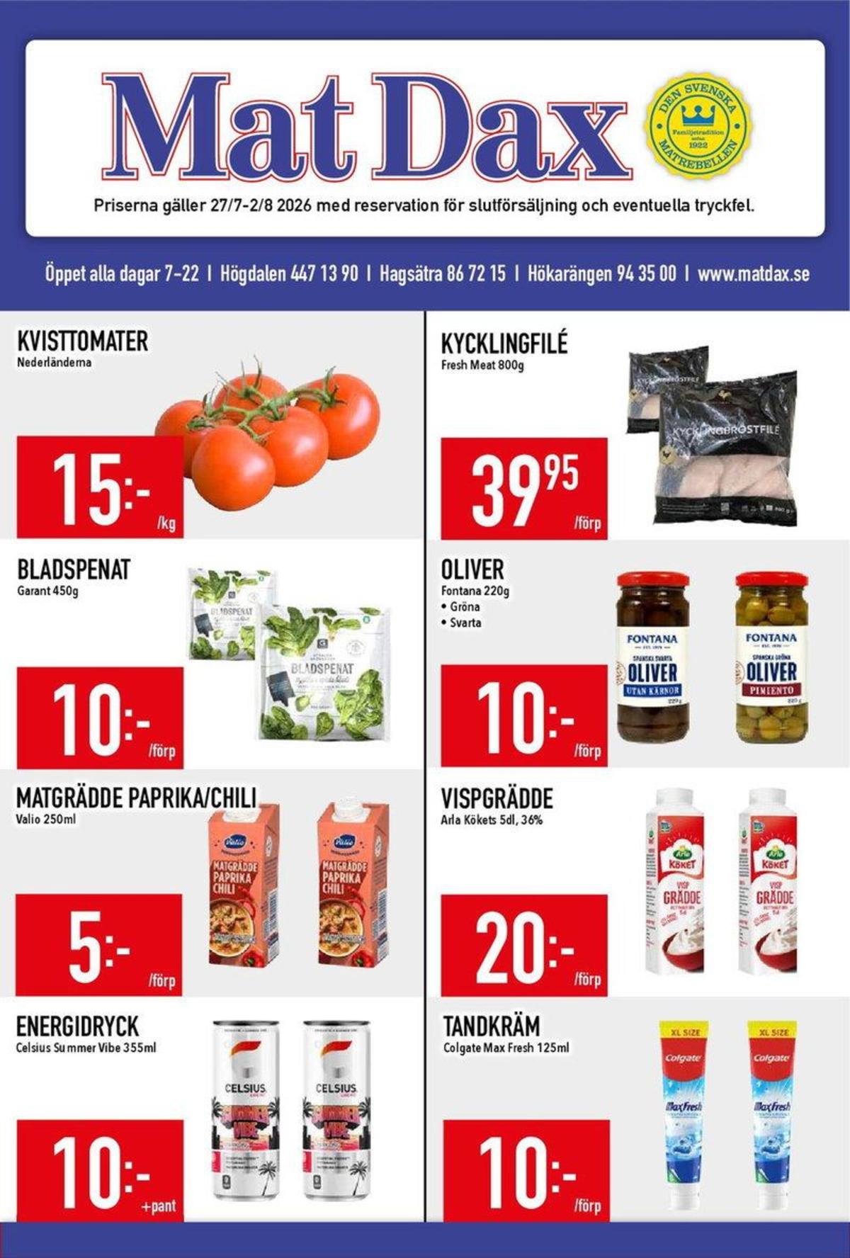 Se MatDax reklamblad för vecka 31 på Kampanjveckan.se. Se bra erbjudanden på många varor. Läs reklambladet här! Sida 1