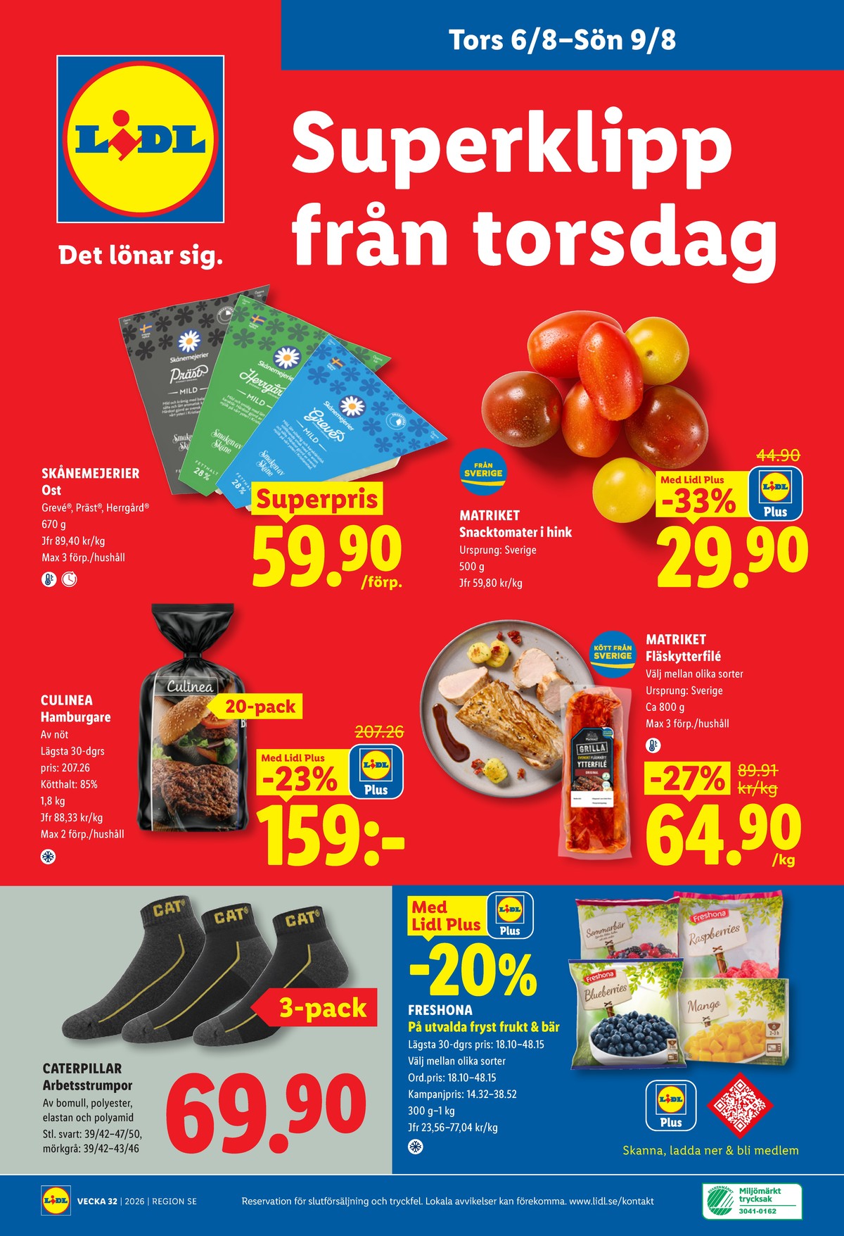 Se Lidl reklamblad för vecka 32 på Kampanjveckan.se. Se bra erbjudanden på många varor, t.ex. fläskytterfilé matriket eller bär fresh frozen. Läs reklambladet här! Sida 28
