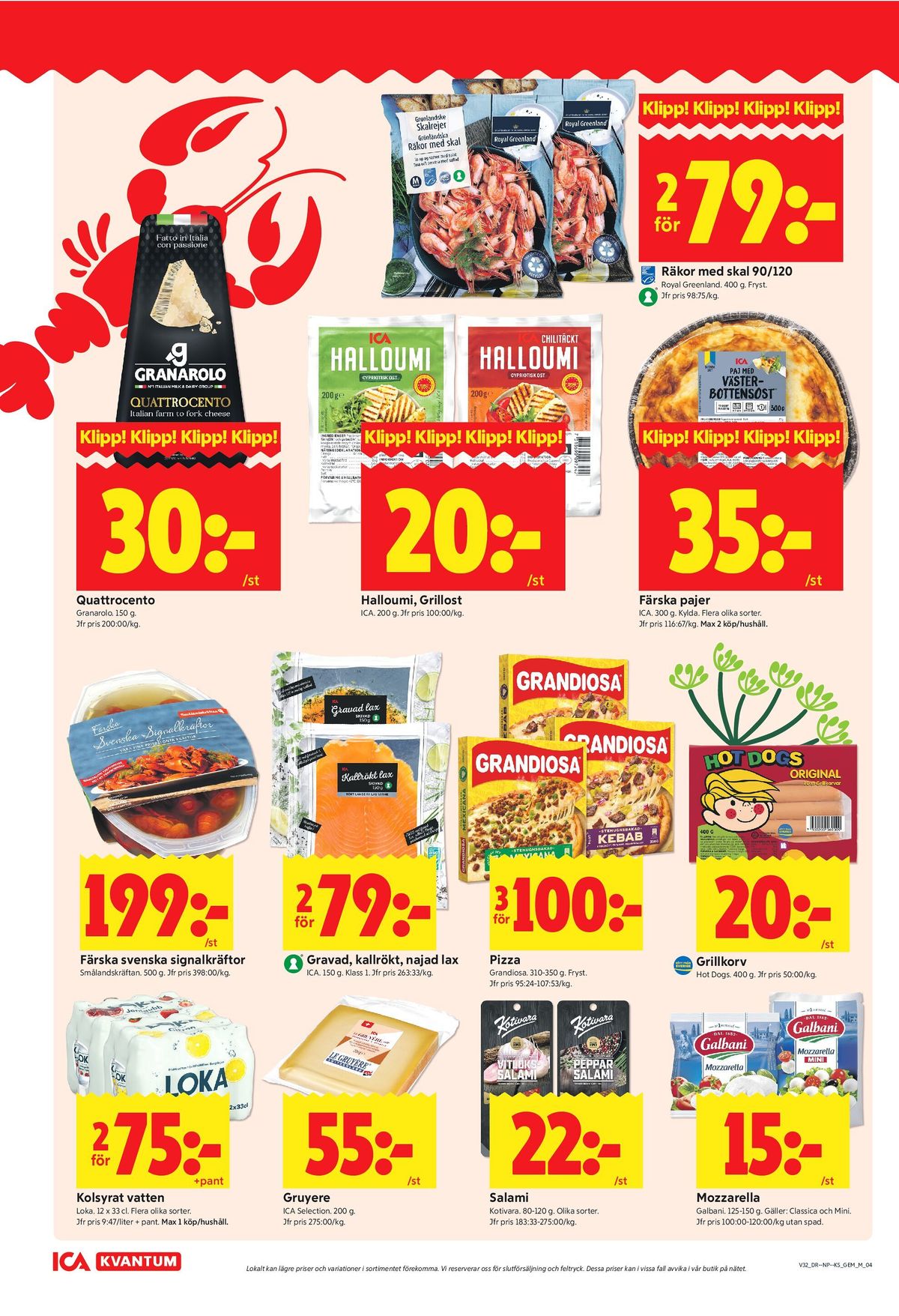 Se ICA Kvantum reklamblad för vecka 32 på Kampanjveckan.se. Se bra erbjudanden på många varor, t.ex. lax gravad ica eller hot dogs scan. Läs reklambladet här! Sida 4
