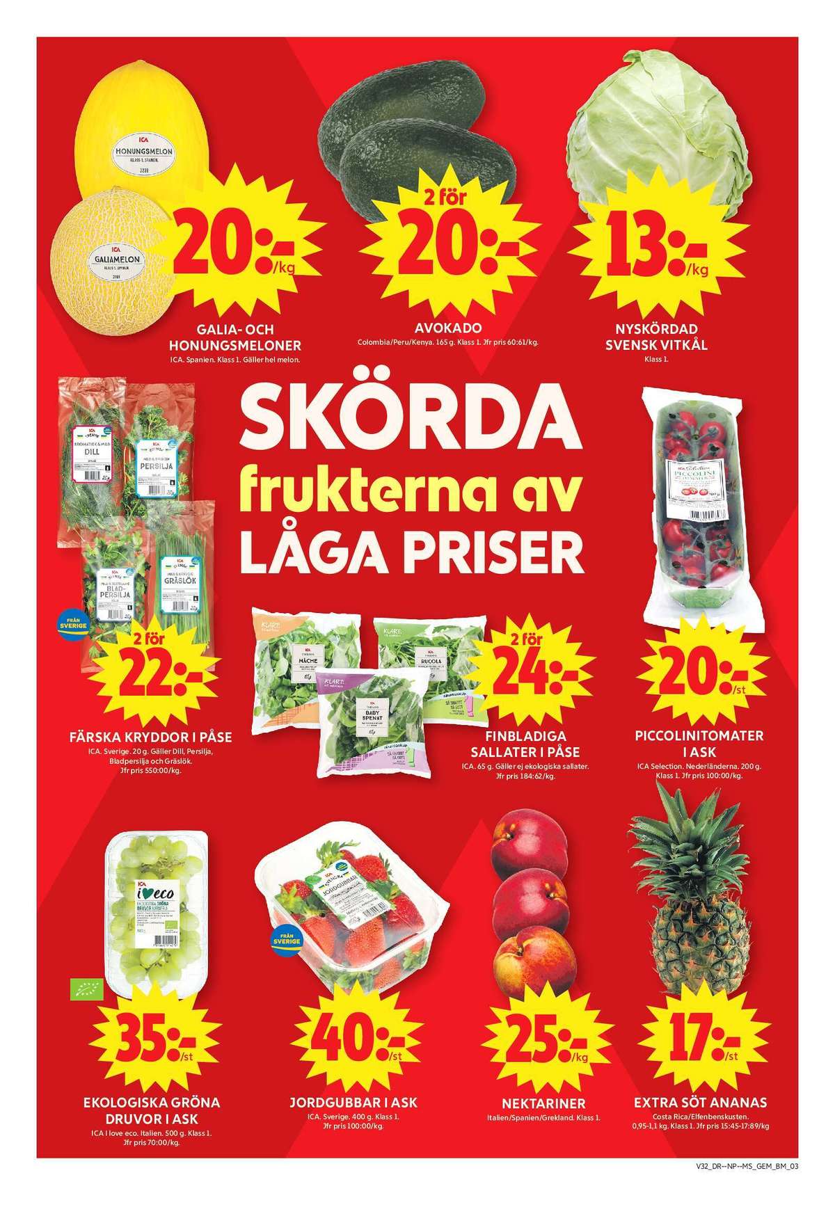 Se ICA Maxi reklamblad för vecka 32 på Kampanjveckan.se. Se bra erbjudanden på många varor, t.ex. vindruvor ica i love eco eller tomater ica selection. Läs reklambladet här! Sida 3
