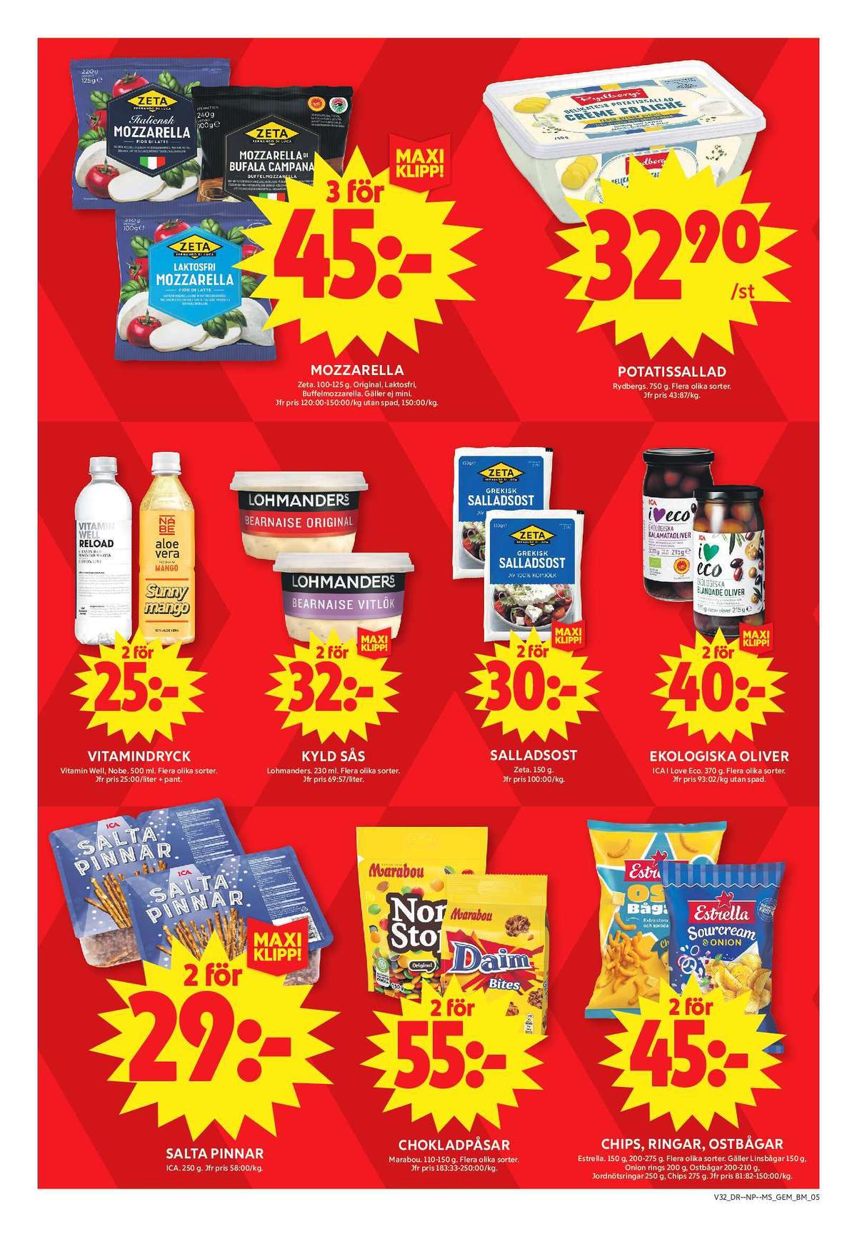 Se ICA Maxi reklamblad för vecka 32 på Kampanjveckan.se. Se bra erbjudanden på många varor, t.ex. salta pinnar ica eller ostbågar cheddar estrella. Läs reklambladet här! Sida 5
