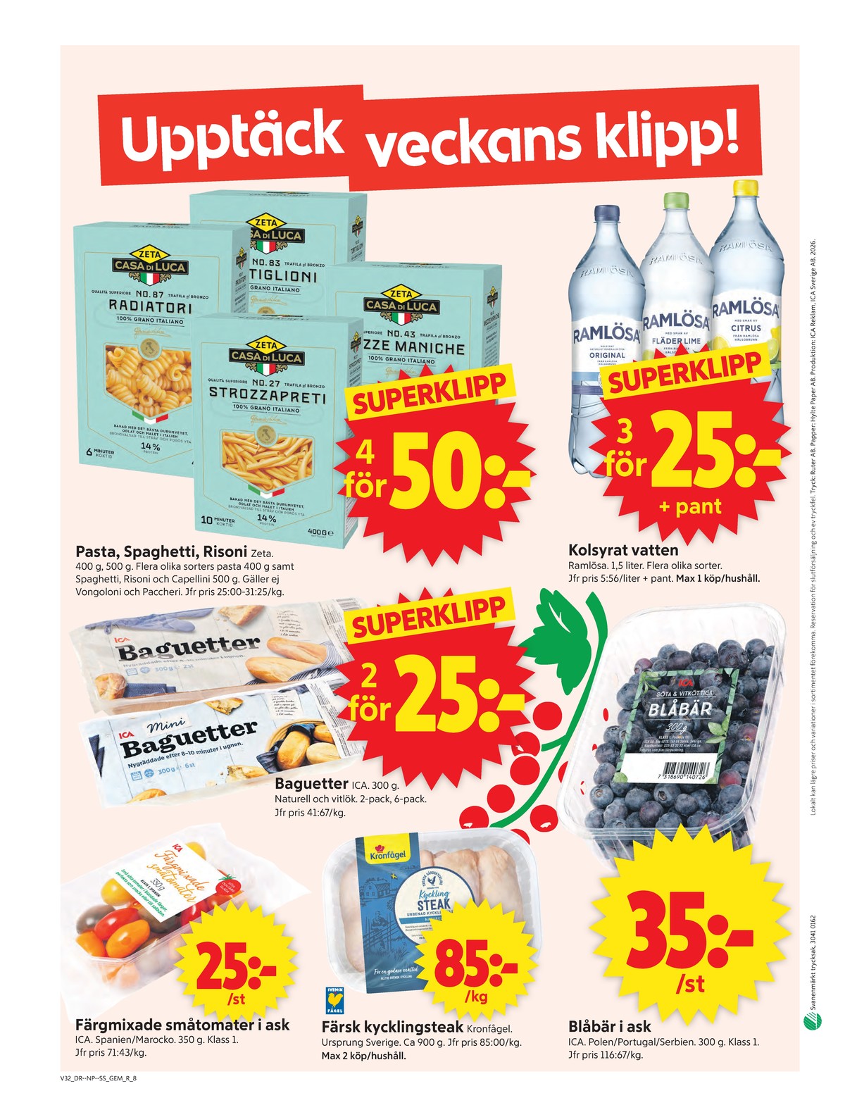 Se ICA Supermarket reklamblad för vecka 32 på Kampanjveckan.se. Se bra erbjudanden på många varor, t.ex. tomater ica eller vitlöksbaguette ica. Läs reklambladet här! Sida 8
