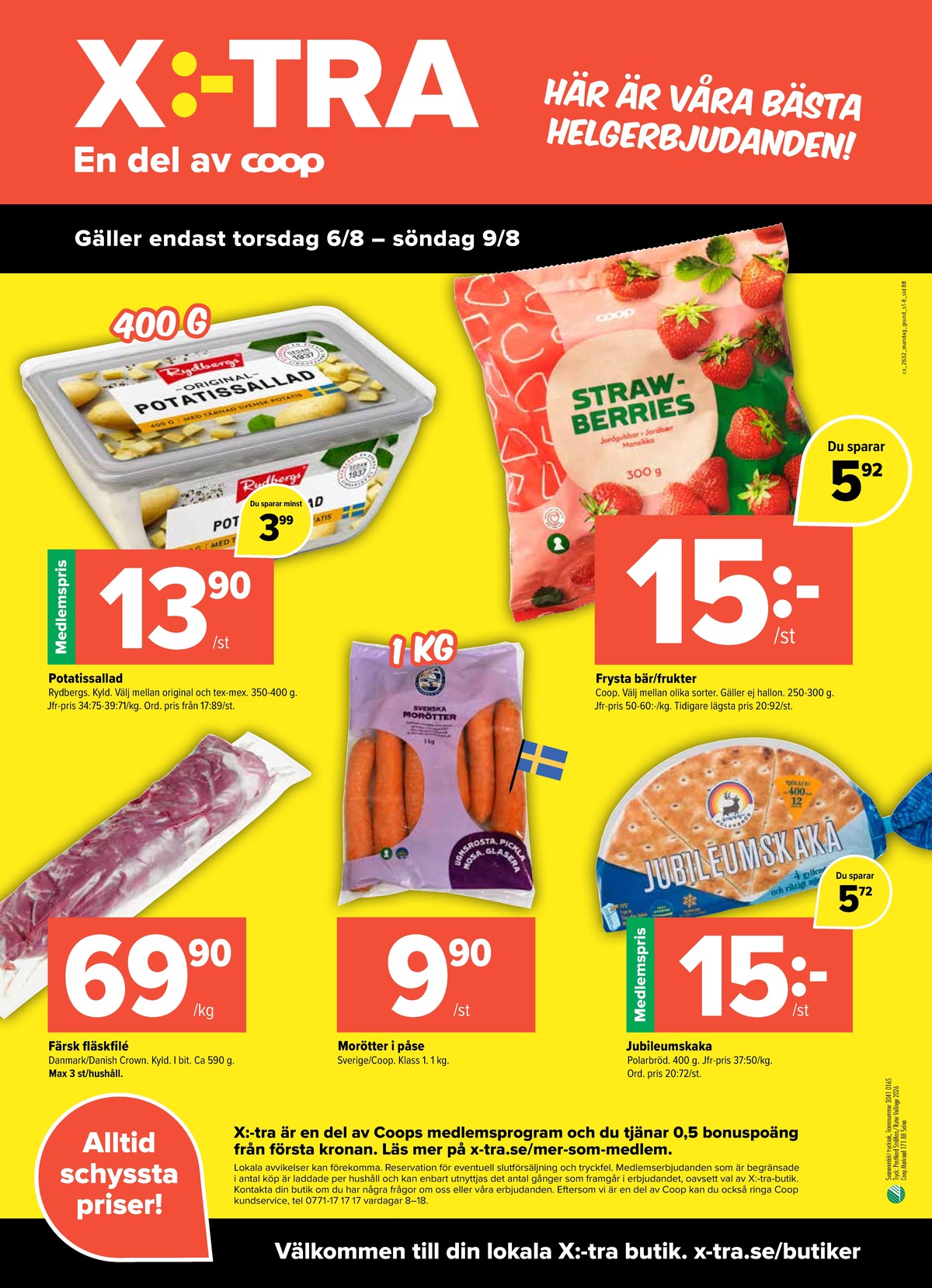 Se X:-tra reklamblad för vecka 32 på Kampanjveckan.se. Se bra erbjudanden på många varor, t.ex. vetekakor jubileumskaka eller potatissallad rydbergs. Läs reklambladet här! Sida 8

