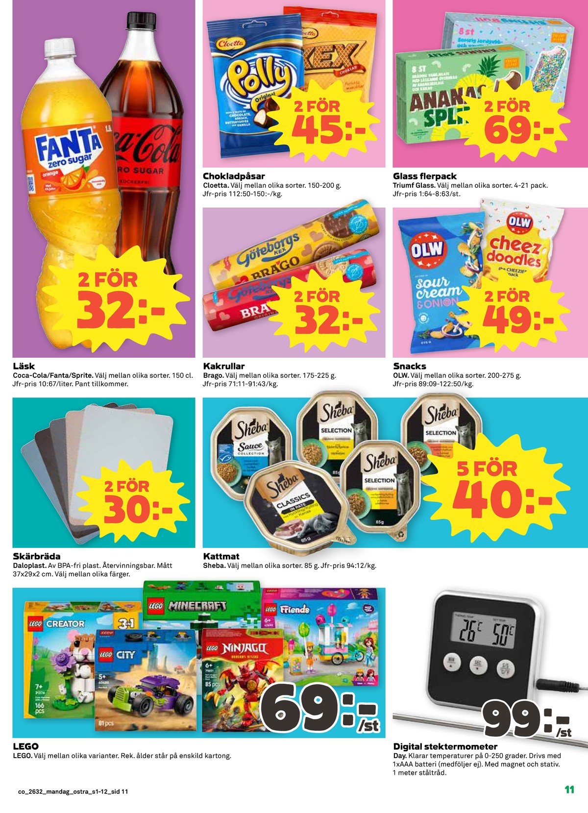 Se Coop reklamblad för vecka 32 på Kampanjveckan.se. Se bra erbjudanden på många varor, t.ex. läskedryck coca cola eller stektermometer day useful everyday. Läs reklambladet här! Sida 11
