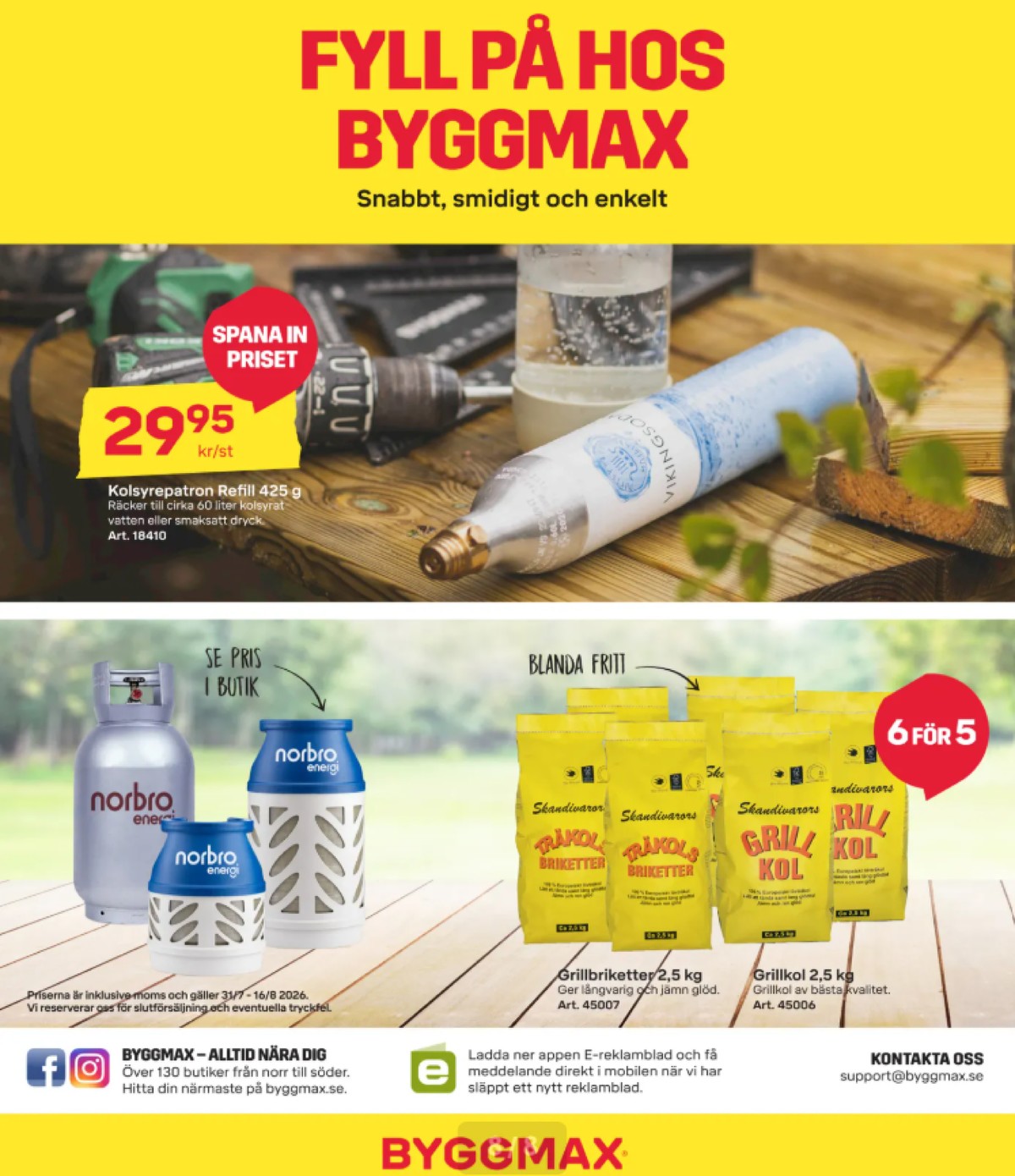 Se ByggMax reklamblad för vecka 32 på Kampanjveckan.se. Se bra erbjudanden på många varor. Läs reklambladet här! Sida 8