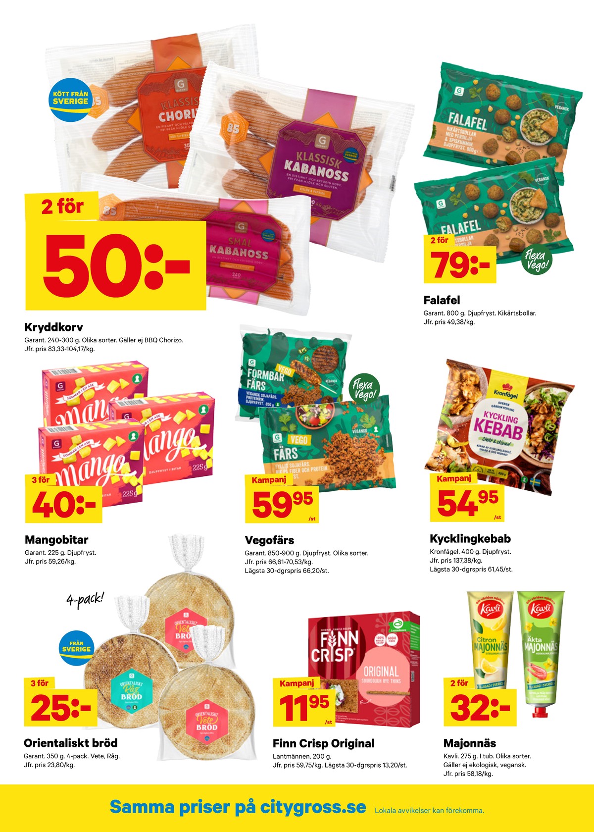Se City Gross reklamblad för vecka 32 på Kampanjveckan.se. Se bra erbjudanden på många varor, t.ex. kycklingkebab kronfågel eller citron majonnäs kavli. Läs reklambladet här! Sida 8
