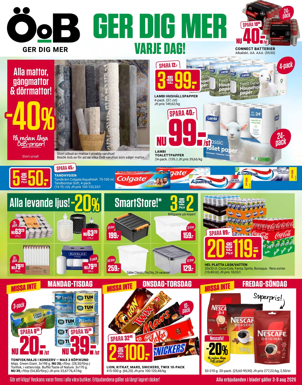 Se ÖoB reklamblad för vecka 32 på Kampanjveckan.se. Se bra erbjudanden på många varor. Läs reklambladet här! Sida 1