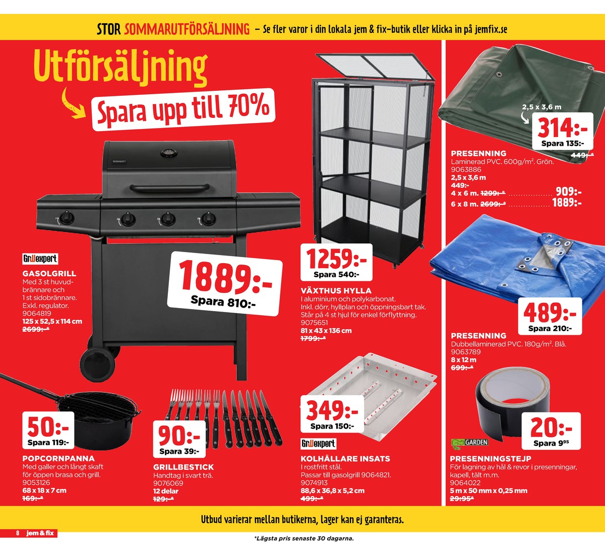 Se Jem & Fix reklamblad för vecka 32 på Kampanjveckan.se. Se bra erbjudanden på många varor. Läs reklambladet här! Sida 8