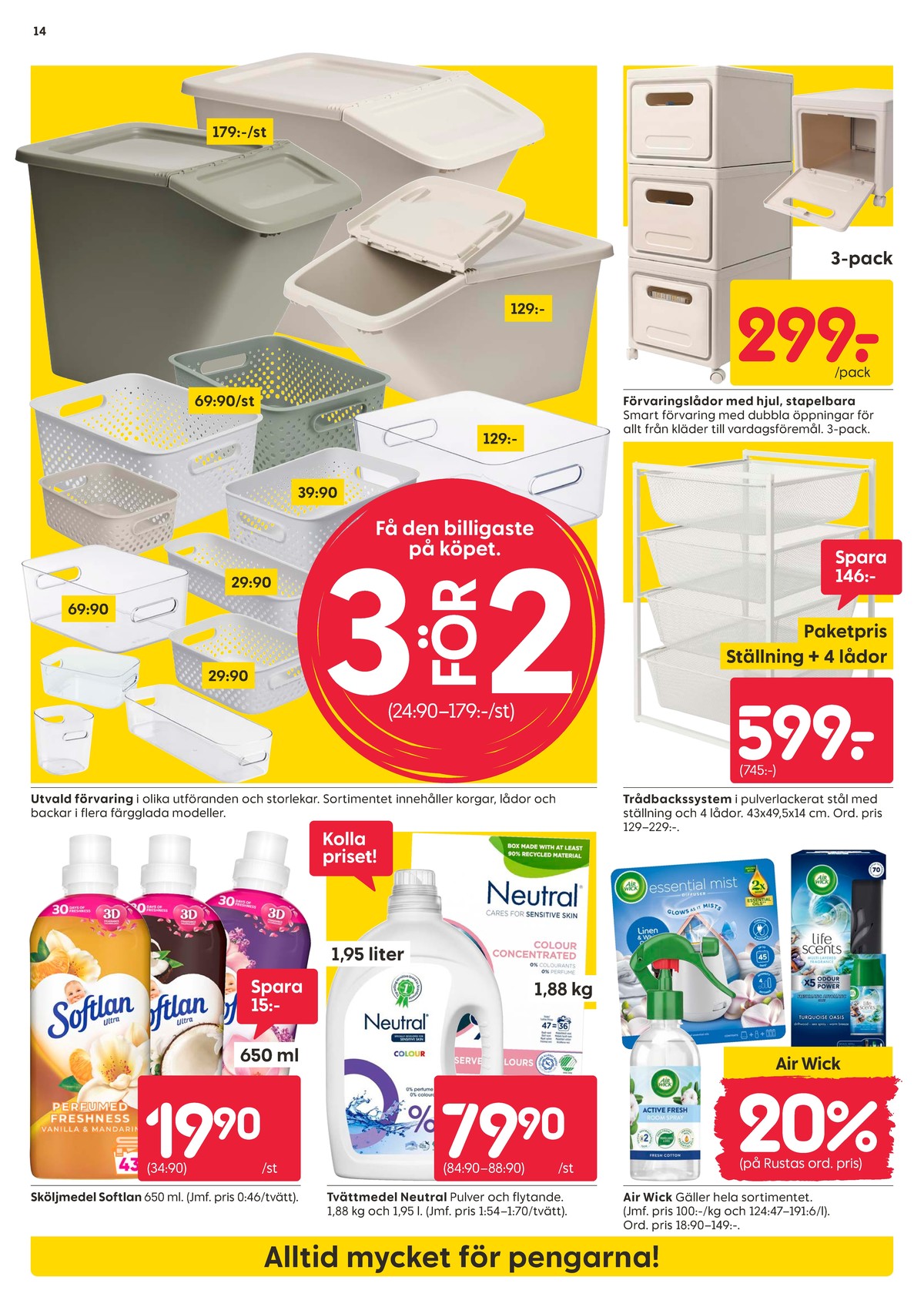 Se Rusta reklamblad för vecka 32 på Kampanjveckan.se. Se bra erbjudanden på många varor. Läs reklambladet här! Sida 14