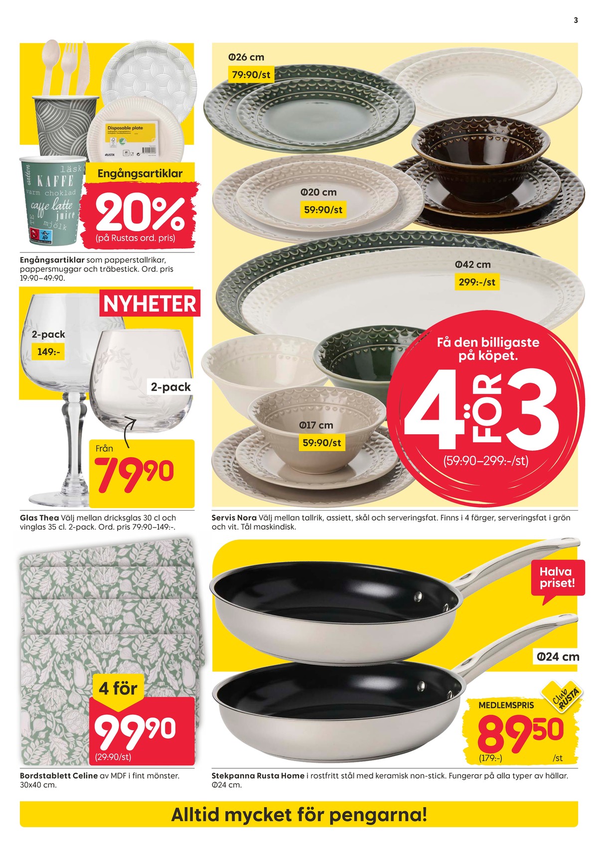 Se Rusta reklamblad för vecka 32 på Kampanjveckan.se. Se bra erbjudanden på många varor. Läs reklambladet här! Sida 3