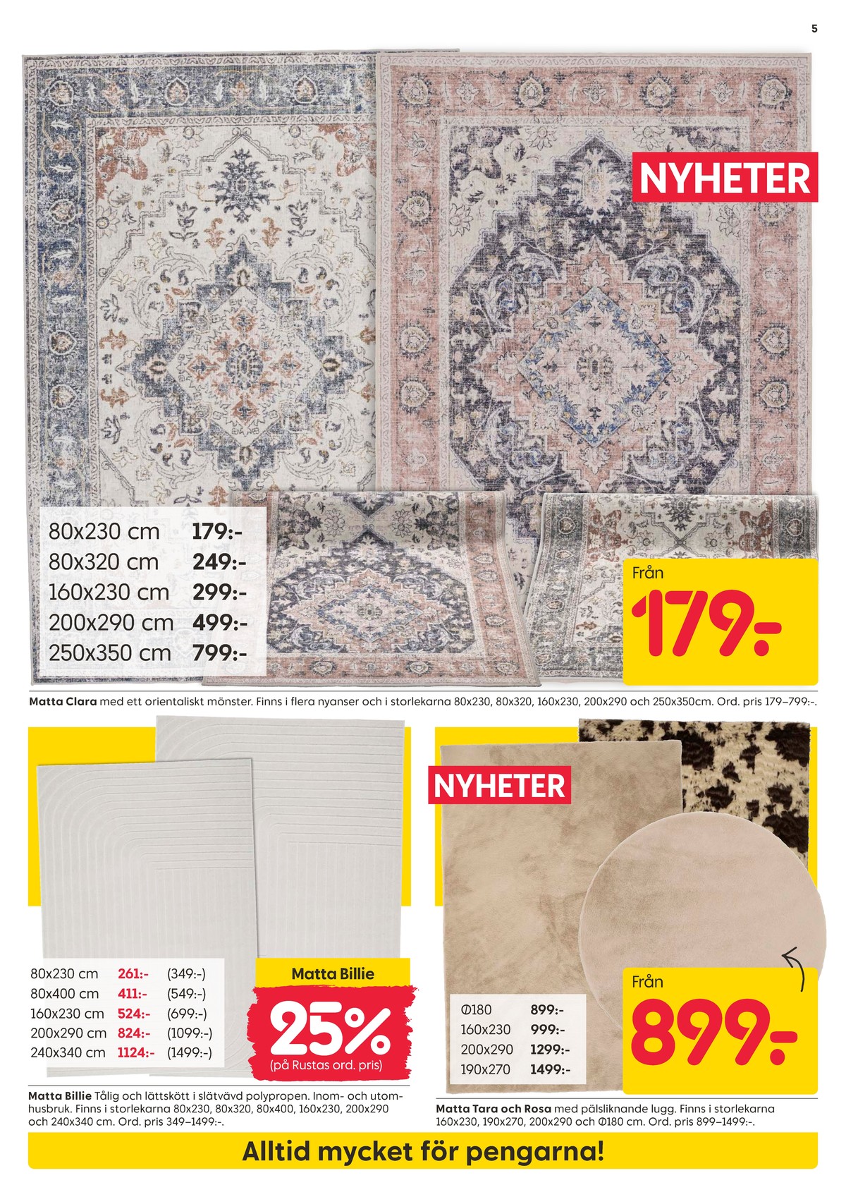 Se Rusta reklamblad för vecka 32 på Kampanjveckan.se. Se bra erbjudanden på många varor. Läs reklambladet här! Sida 5