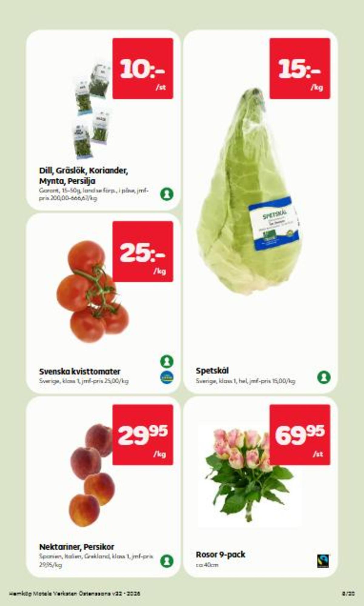 Se Hemköp reklamblad för vecka 32 på Kampanjveckan.se. Se bra erbjudanden på många varor. Läs reklambladet här! Sida 8