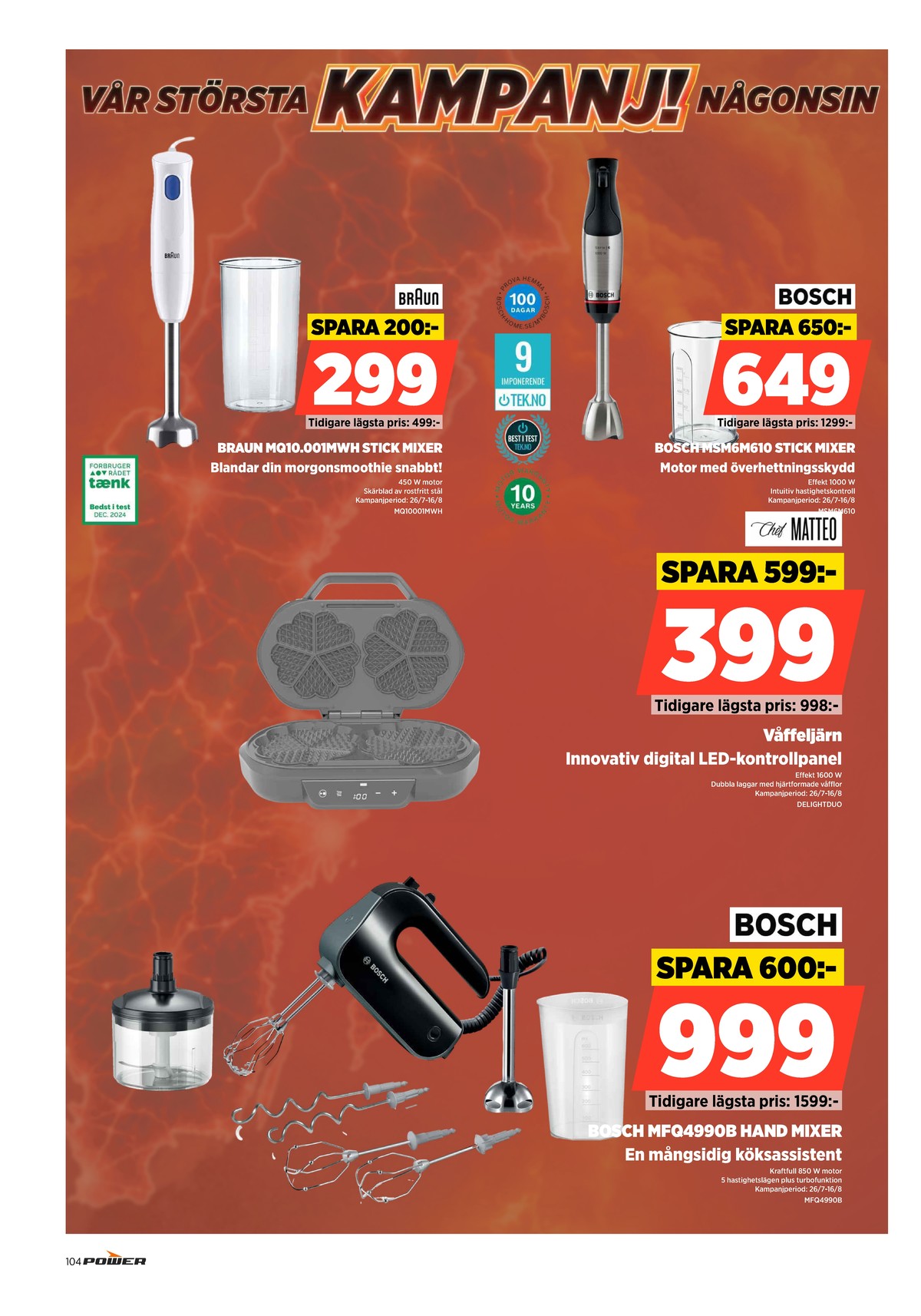 Se Power reklamblad för vecka 32 på Kampanjveckan.se. Se bra erbjudanden på många varor. Läs reklambladet här! Sida 104