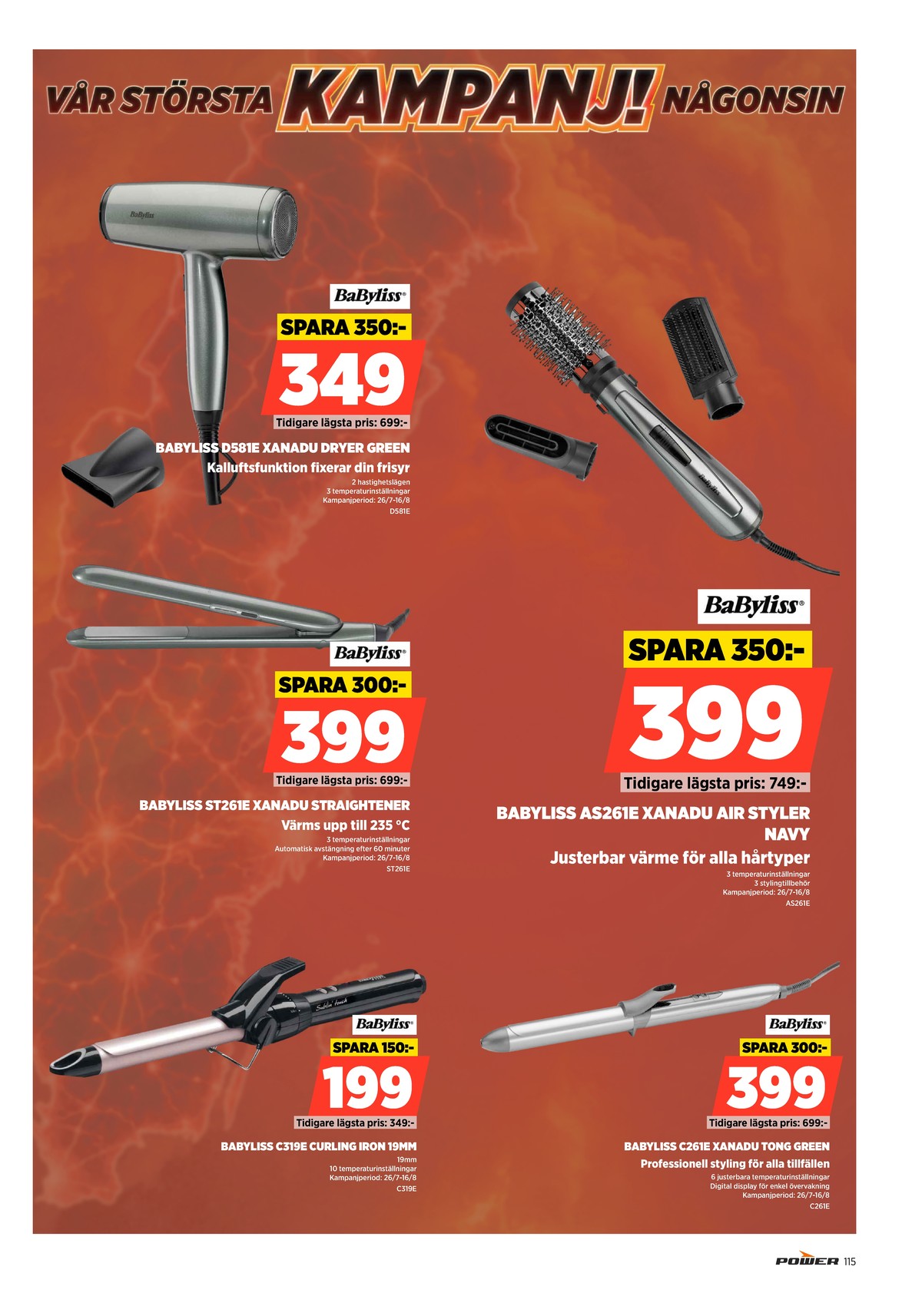 Se Power reklamblad för vecka 32 på Kampanjveckan.se. Se bra erbjudanden på många varor. Läs reklambladet här! Sida 115