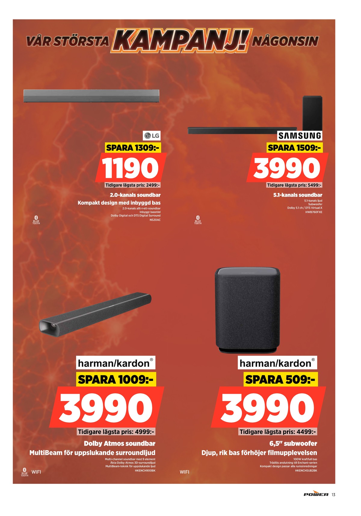 Se Power reklamblad för vecka 32 på Kampanjveckan.se. Se bra erbjudanden på många varor. Läs reklambladet här! Sida 13