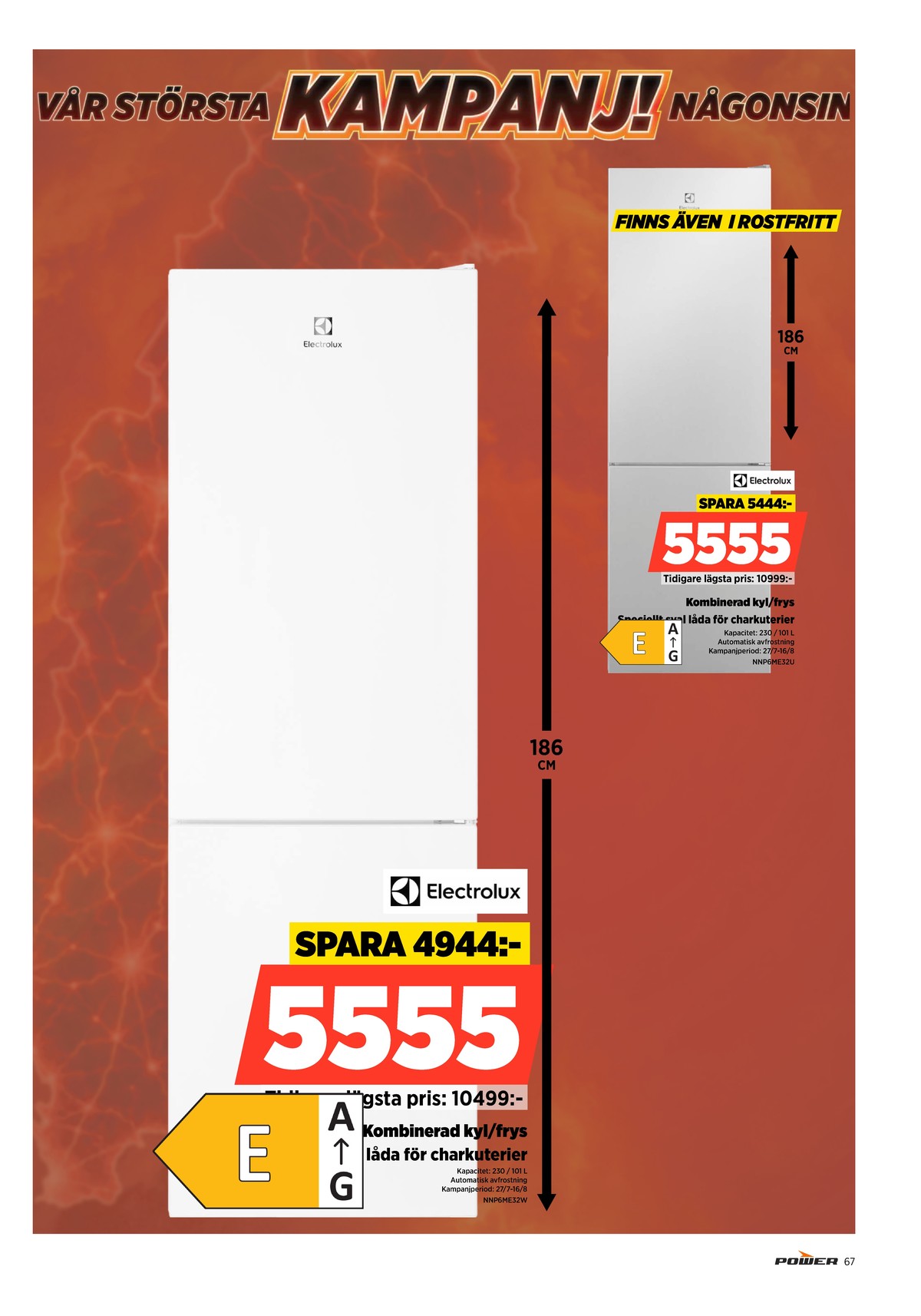 Se Power reklamblad för vecka 32 på Kampanjveckan.se. Se bra erbjudanden på många varor. Läs reklambladet här! Sida 67