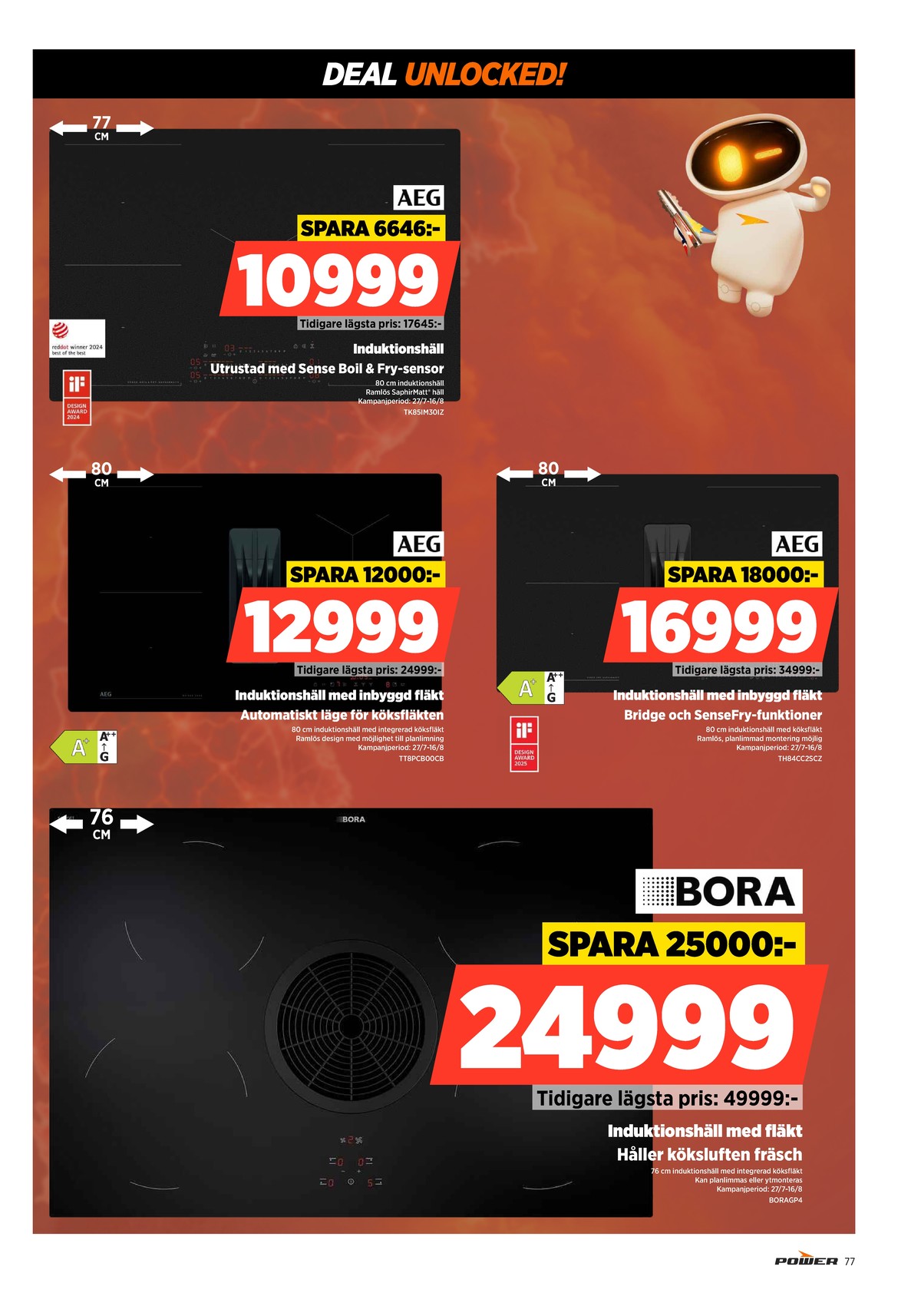 Se Power reklamblad för vecka 32 på Kampanjveckan.se. Se bra erbjudanden på många varor. Läs reklambladet här! Sida 77