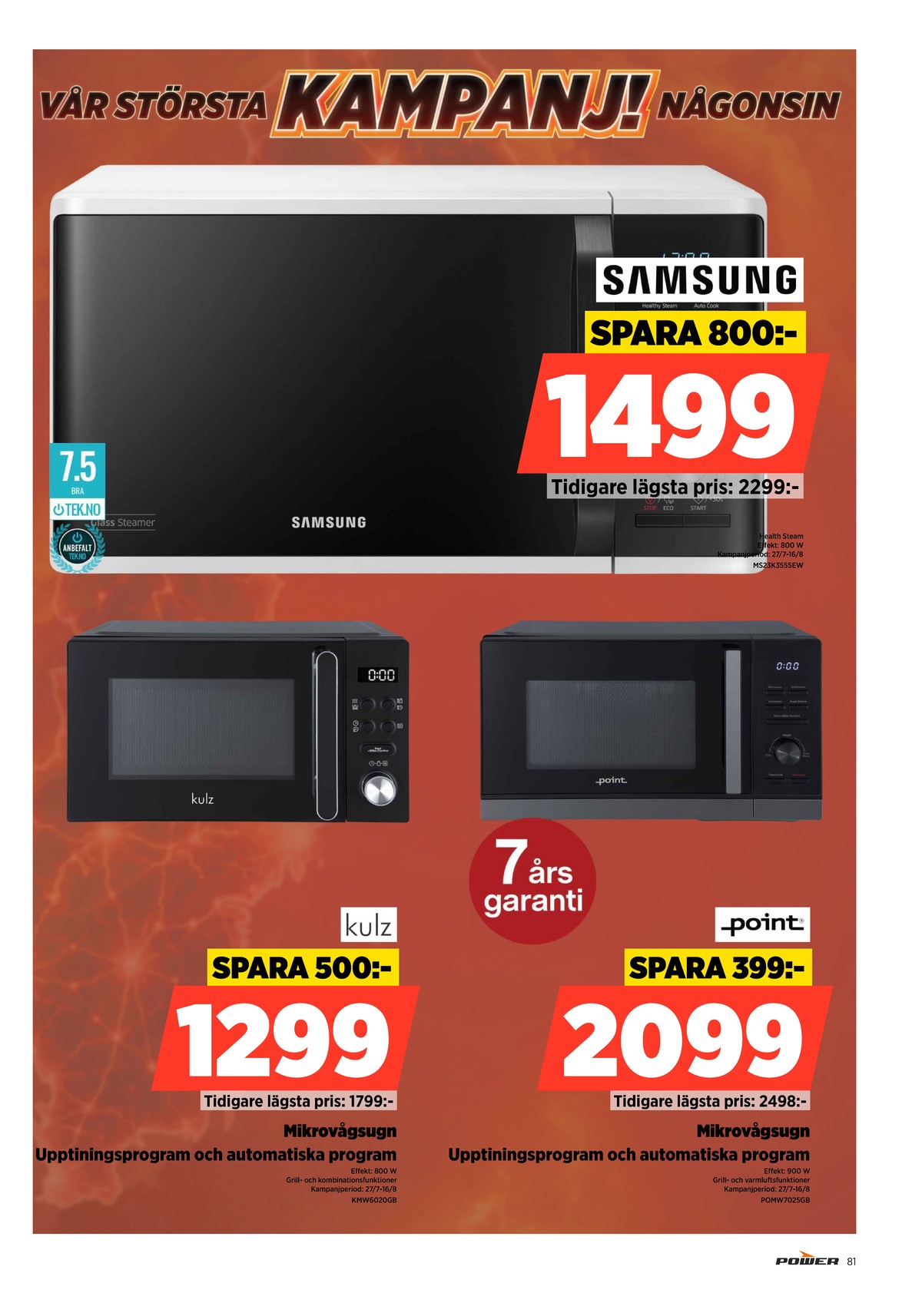 Se Power reklamblad för vecka 32 på Kampanjveckan.se. Se bra erbjudanden på många varor. Läs reklambladet här! Sida 81