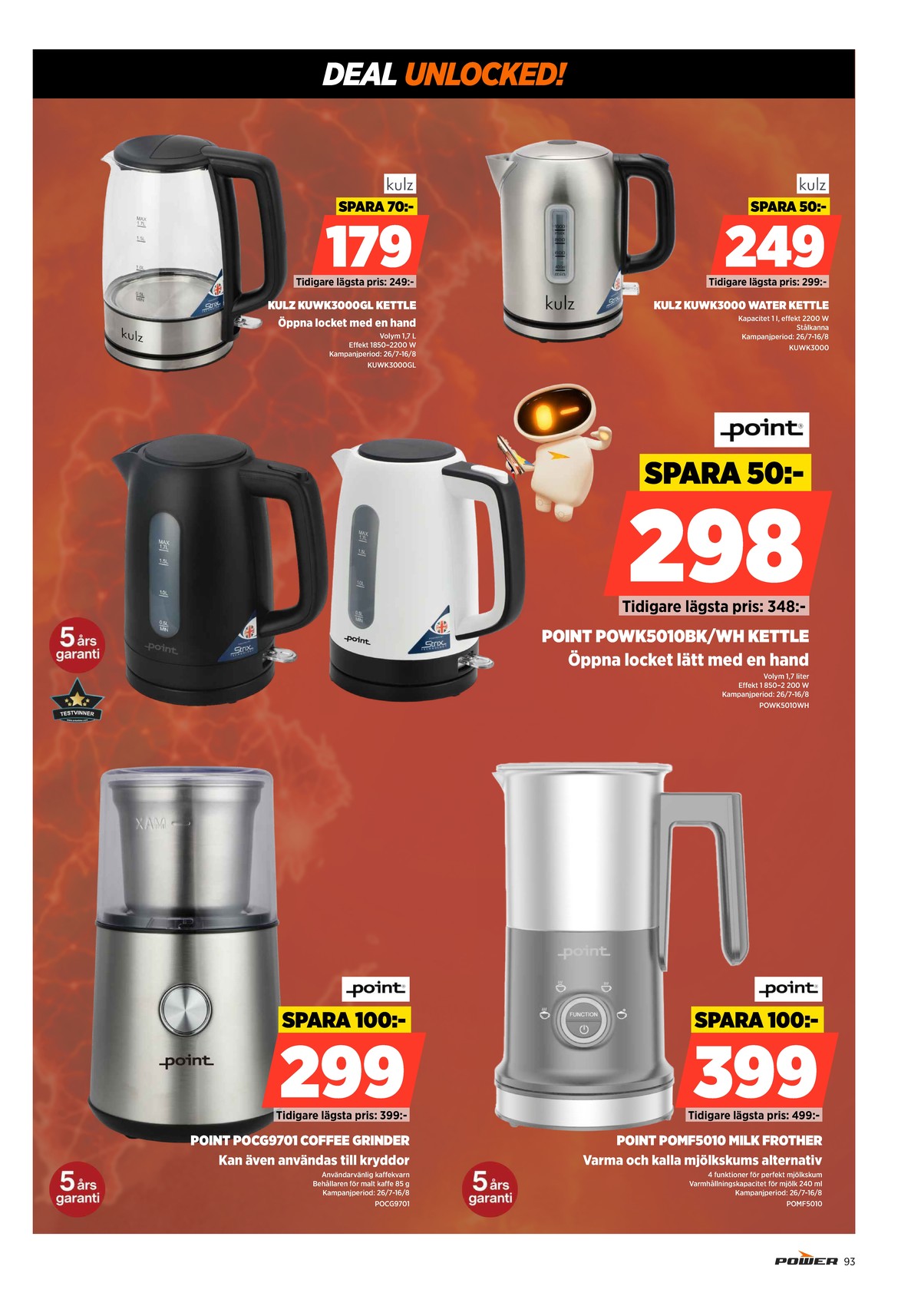 Se Power reklamblad för vecka 32 på Kampanjveckan.se. Se bra erbjudanden på många varor. Läs reklambladet här! Sida 93