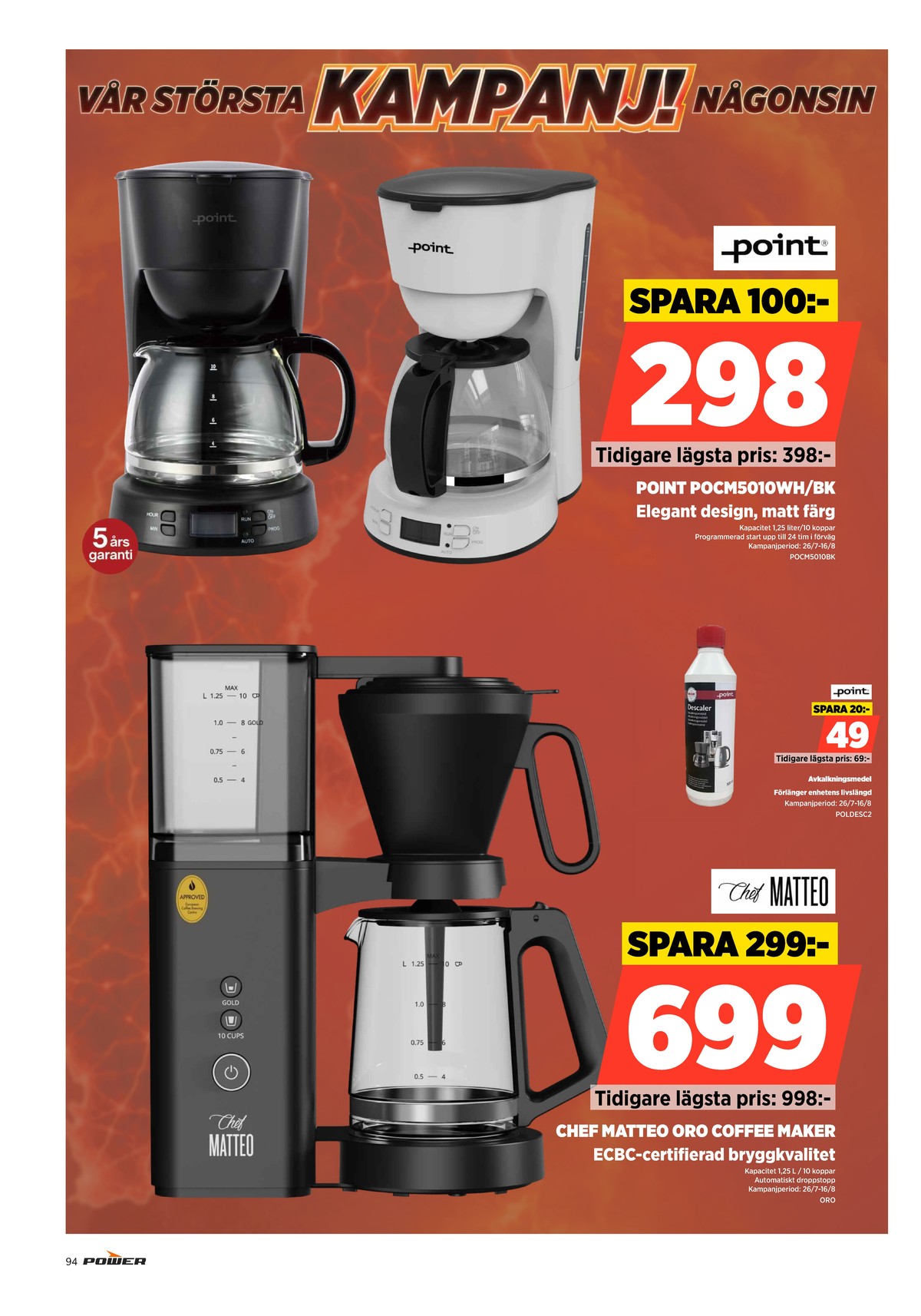 Se Power reklamblad för vecka 32 på Kampanjveckan.se. Se bra erbjudanden på många varor. Läs reklambladet här! Sida 94