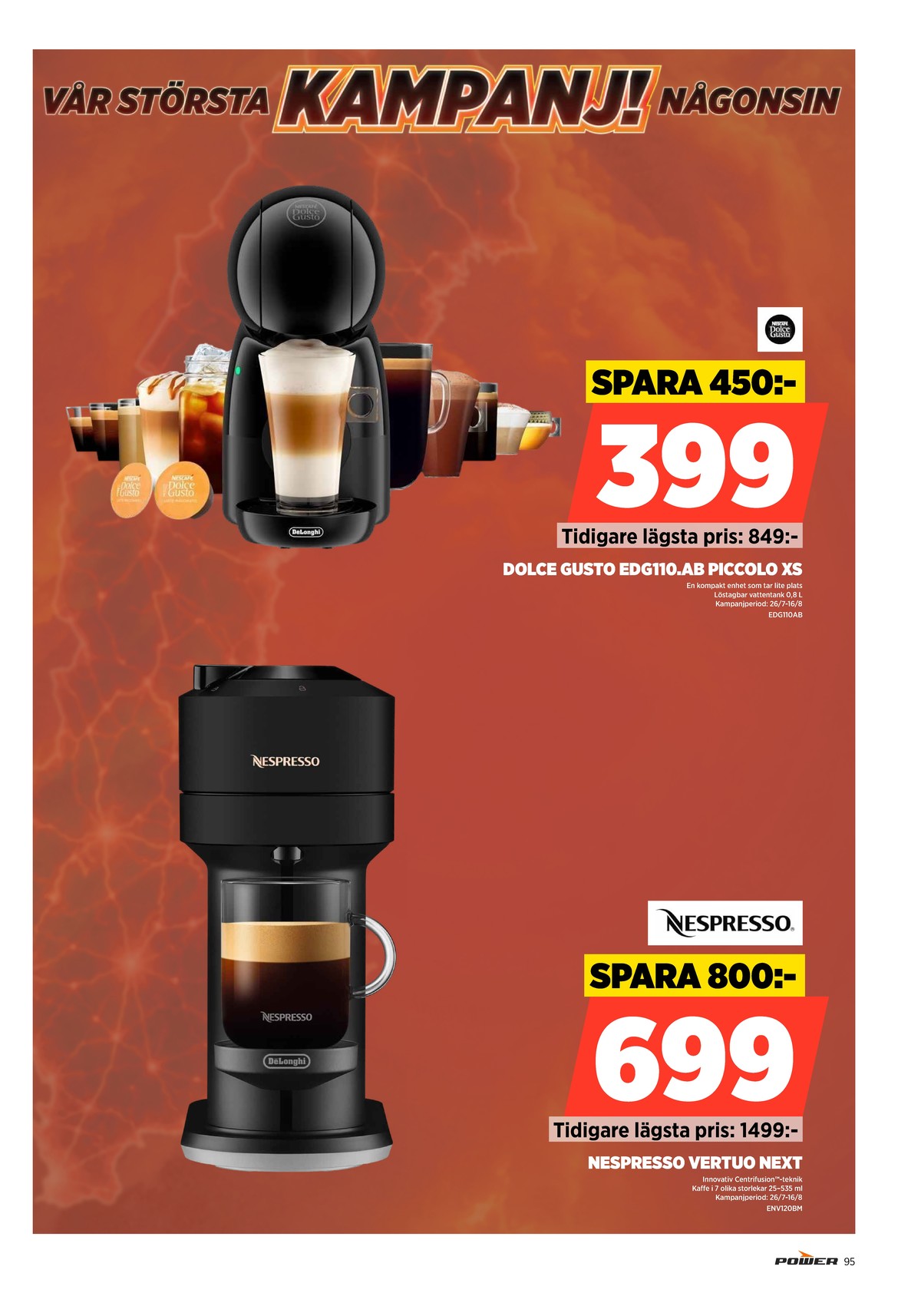 Se Power reklamblad för vecka 32 på Kampanjveckan.se. Se bra erbjudanden på många varor. Läs reklambladet här! Sida 95