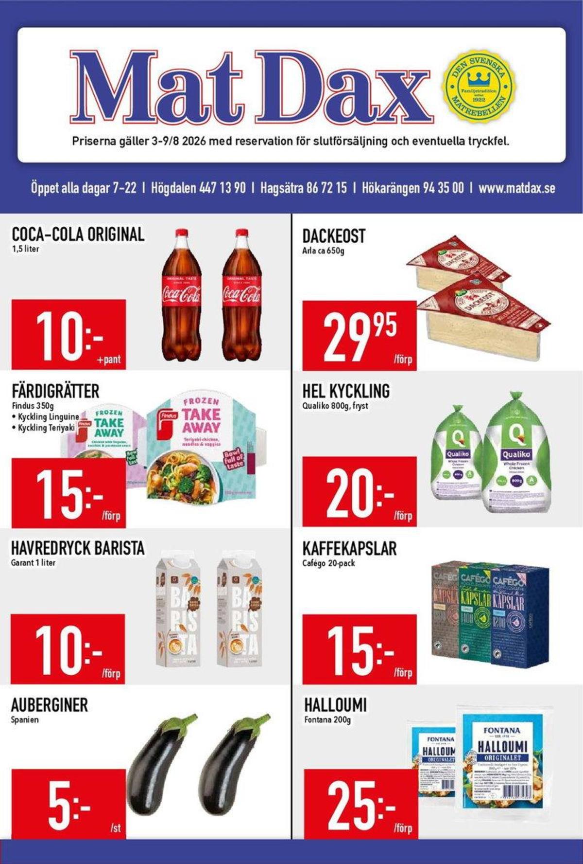 Se MatDax reklamblad för vecka 32 på Kampanjveckan.se. Se bra erbjudanden på många varor. Läs reklambladet här! Sida 1