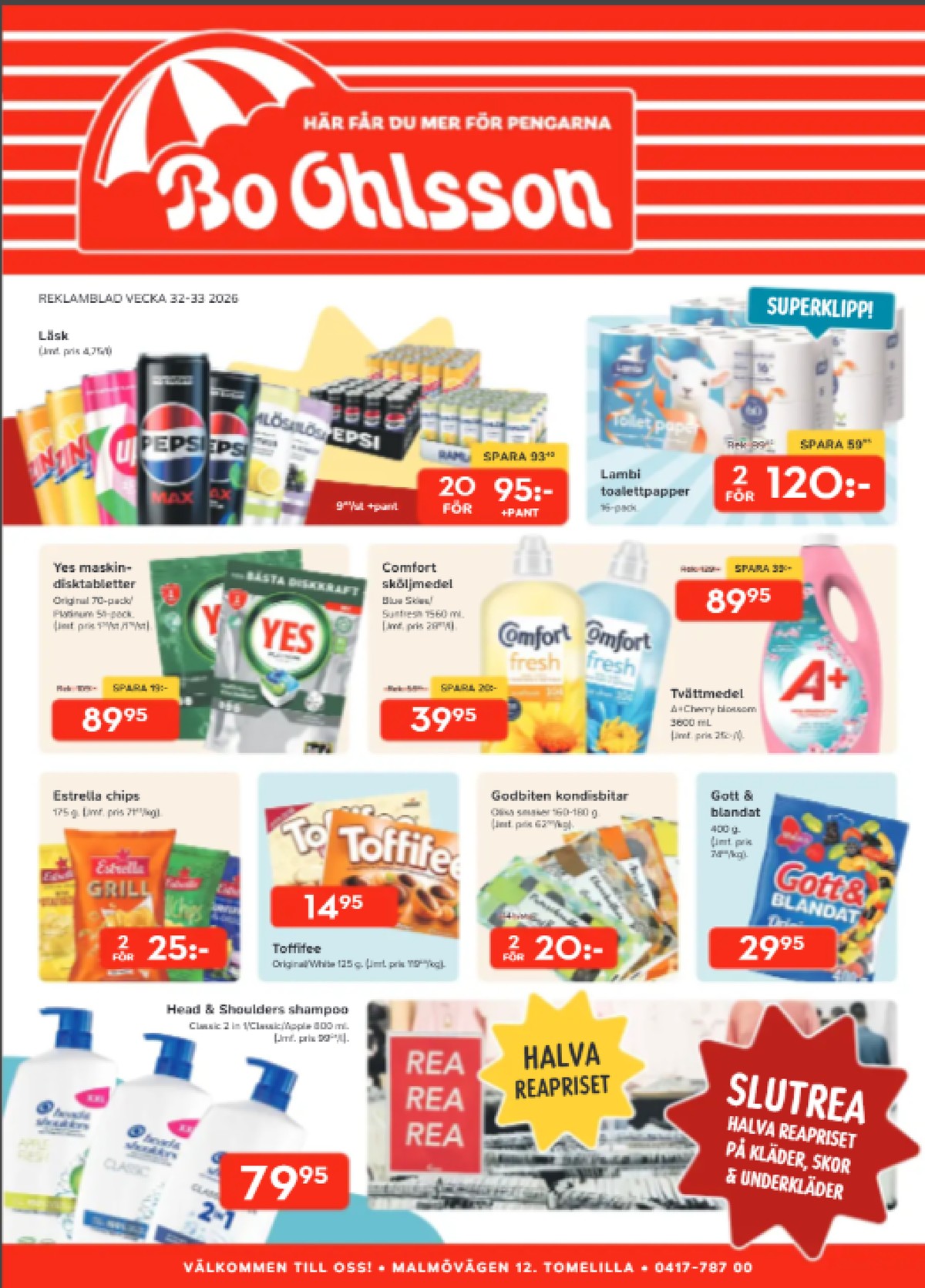Se Bo Ohlsson reklamblad för vecka 32 på Kampanjveckan.se. Se bra erbjudanden på många varor, t.ex. toalettpapper lambi eller tvättmedel flytande a+. Läs reklambladet här! Sida 1
