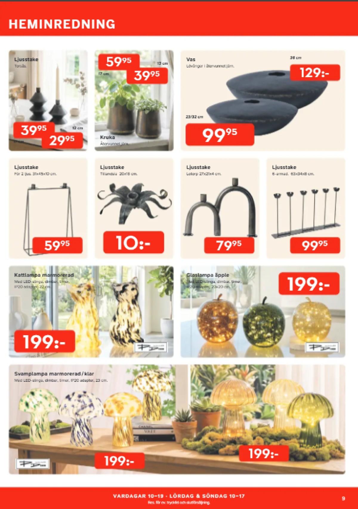 Se Bo Ohlsson reklamblad för vecka 32 på Kampanjveckan.se. Se bra erbjudanden på många varor, t.ex. ljusstakar okänd eller ljusstakar okänd. Läs reklambladet här! Sida 9
