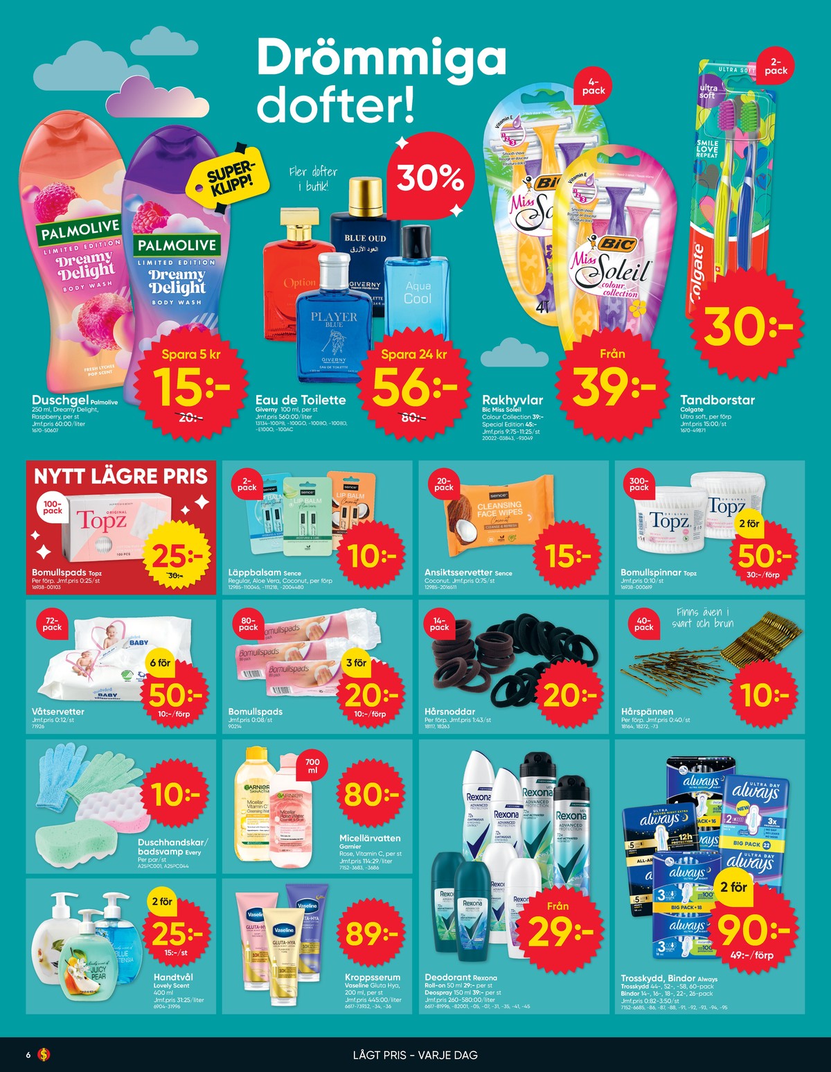 Se Dollarstore reklamblad för vecka 33 på Kampanjveckan.se. Se bra erbjudanden på många varor. Läs reklambladet här! Sida 6