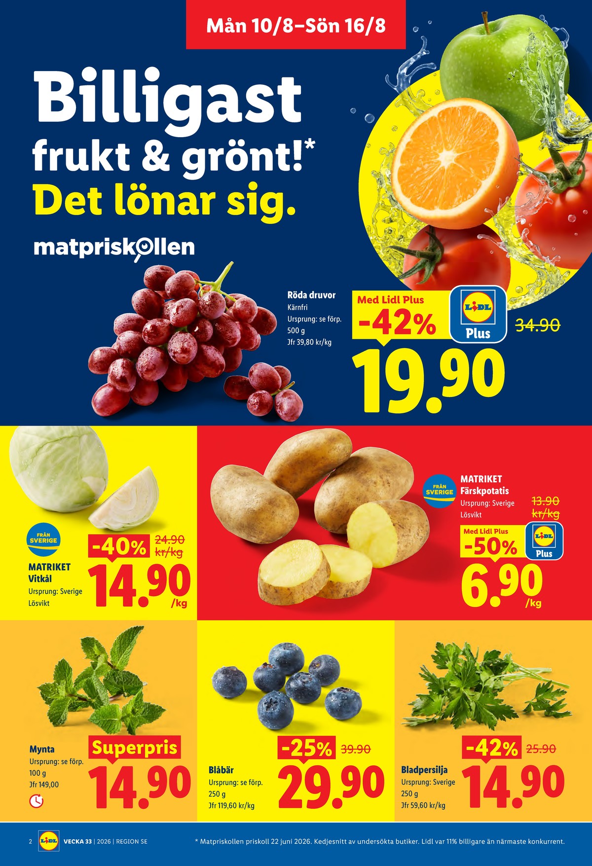 Se Lidl reklamblad för vecka 33 på Kampanjveckan.se. Se bra erbjudanden på många varor, t.ex. vindruvor okänd eller vitkål matriket. Läs reklambladet här! Sida 2
