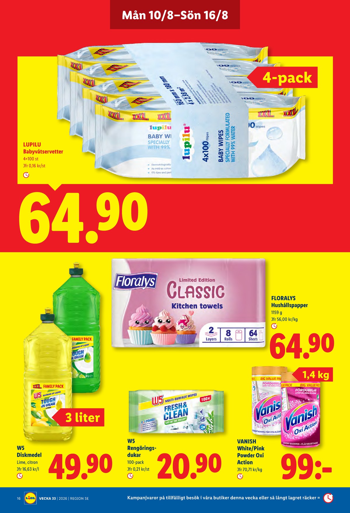 Se Lidl reklamblad för vecka 33 på Kampanjveckan.se. Se bra erbjudanden på många varor, t.ex. handdiskmedel w5 eller andra varor. Läs reklambladet här! Sida 19