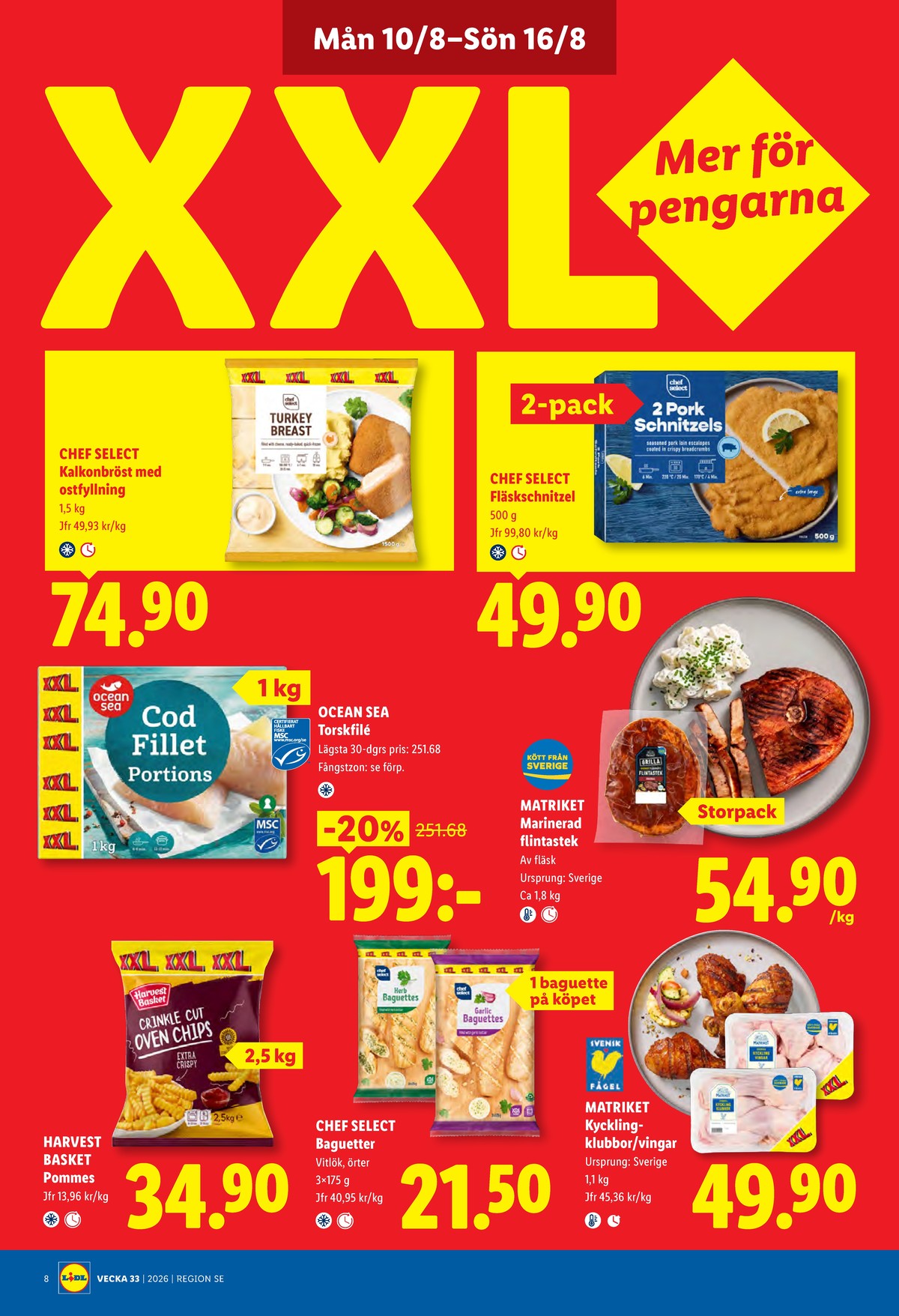 Se Lidl reklamblad för vecka 33 på Kampanjveckan.se. Se bra erbjudanden på många varor, t.ex. kalkonnuggets chef select eller schnitzel chef select. Läs reklambladet här! Sida 8
